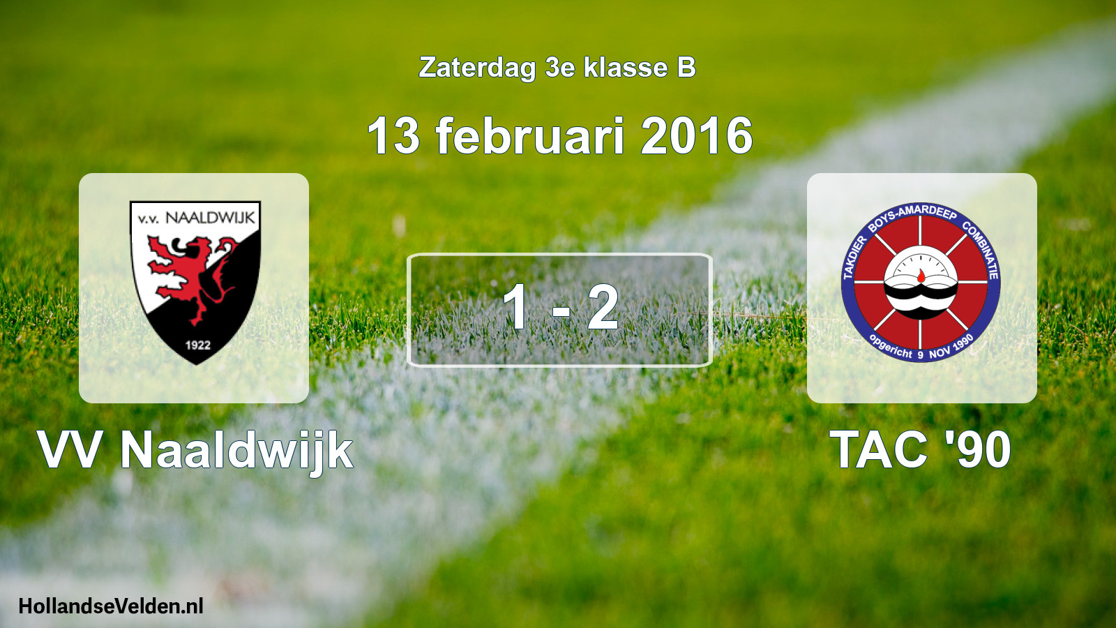 Total number of matches played: VV Naaldwijk - TAC '90 1 - 2 (13 February 2016)