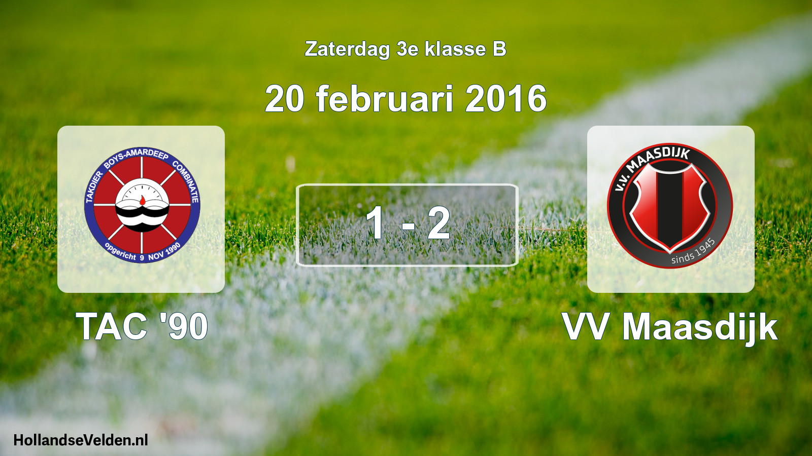 Total number of matches played: TAC '90 - VV Maasdijk 1 - 2 (20 February 2016)