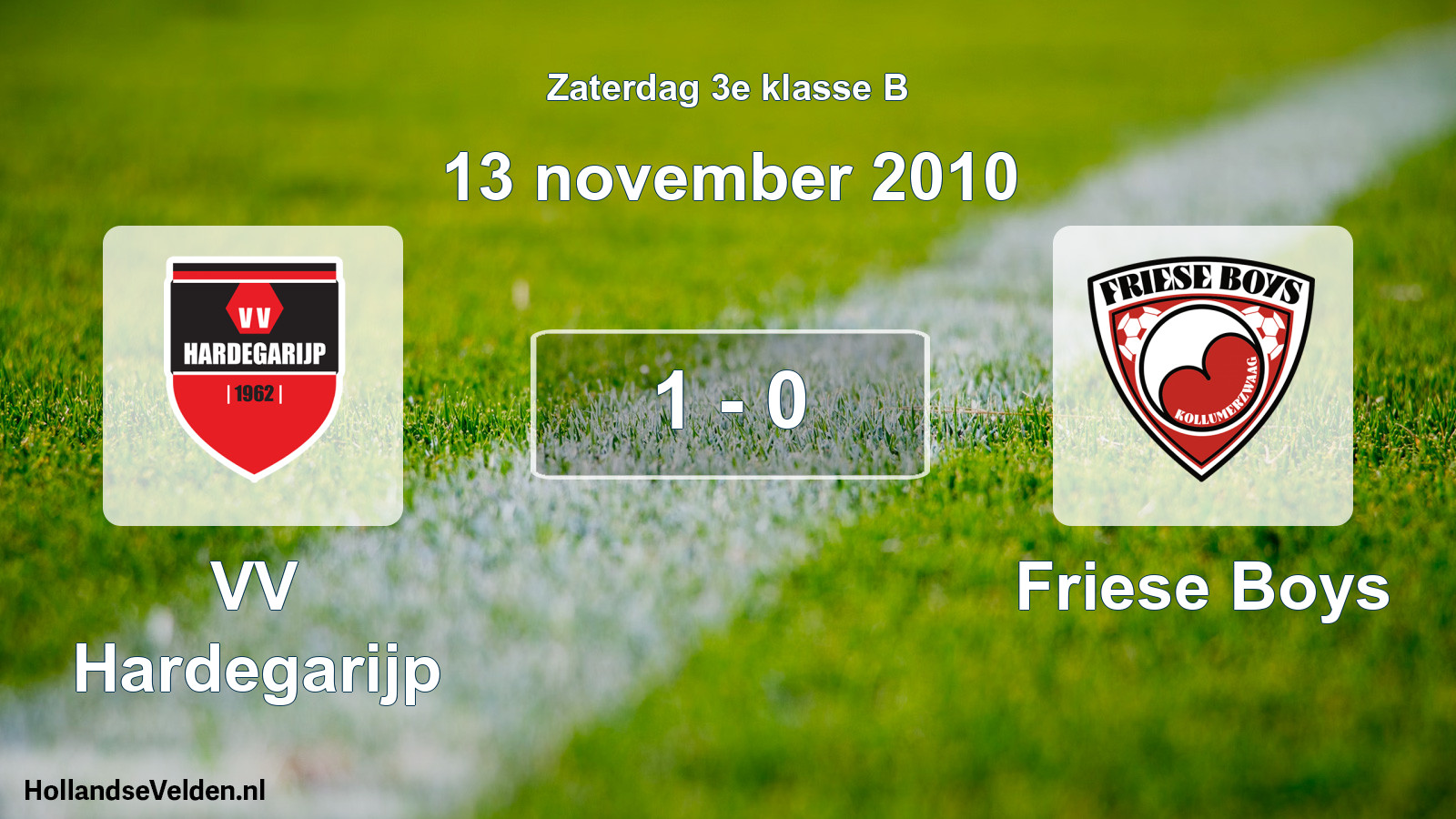 Total number of matches played: VV Hardegarijp - Friese Boys 1 - 0 (13 November 2010)