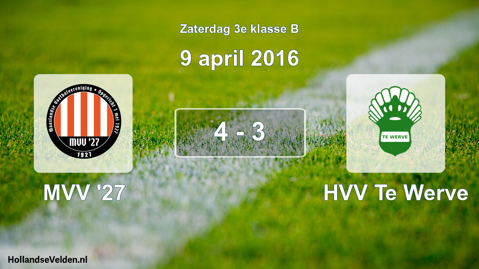 Total number of matches played: MVV '27 - HVV Te Werve 4 - 3 (9 April 2016)