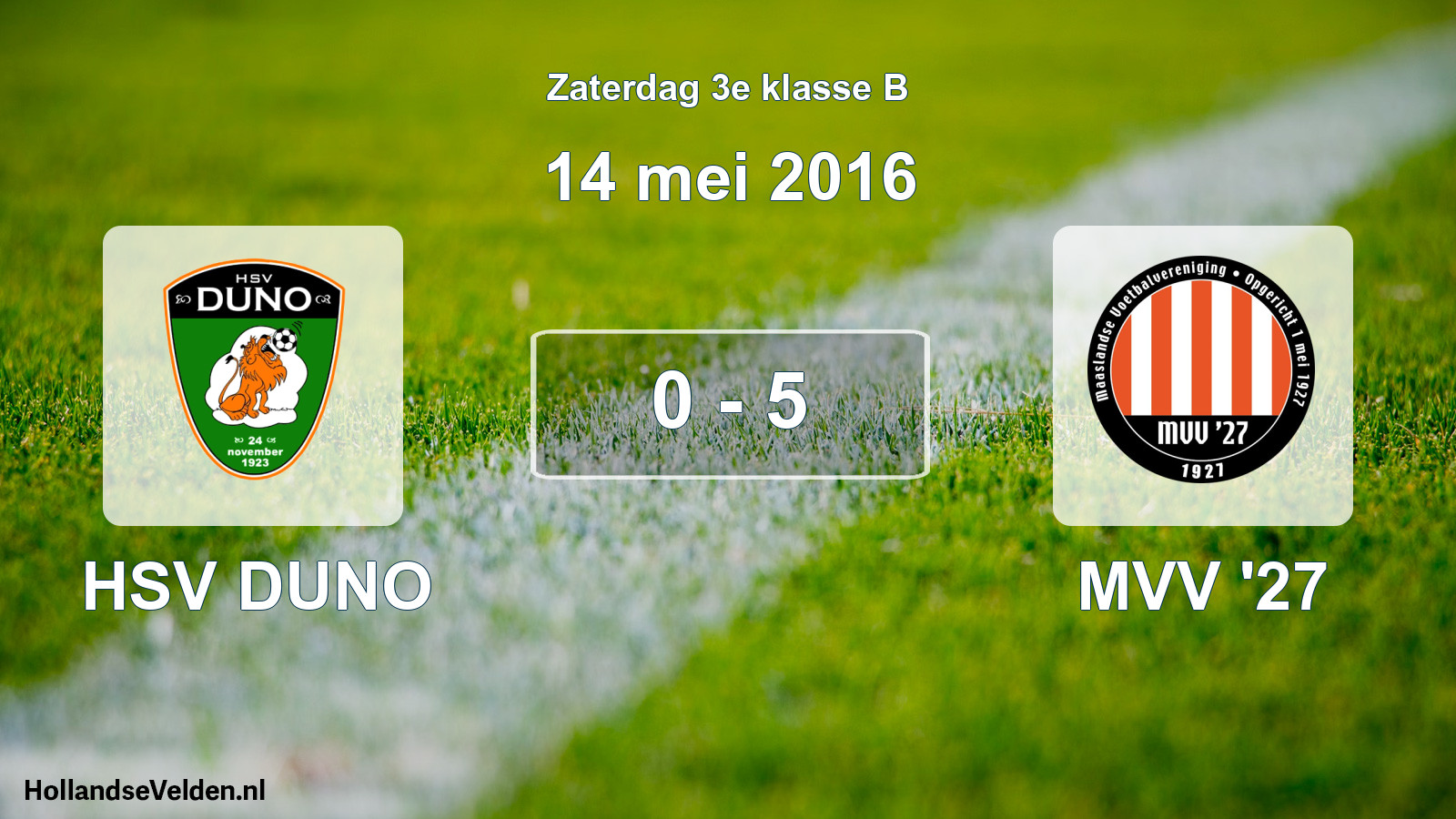 Total number of matches played: HSV DUNO - MVV '27 0 - 5 (14 May 2016)