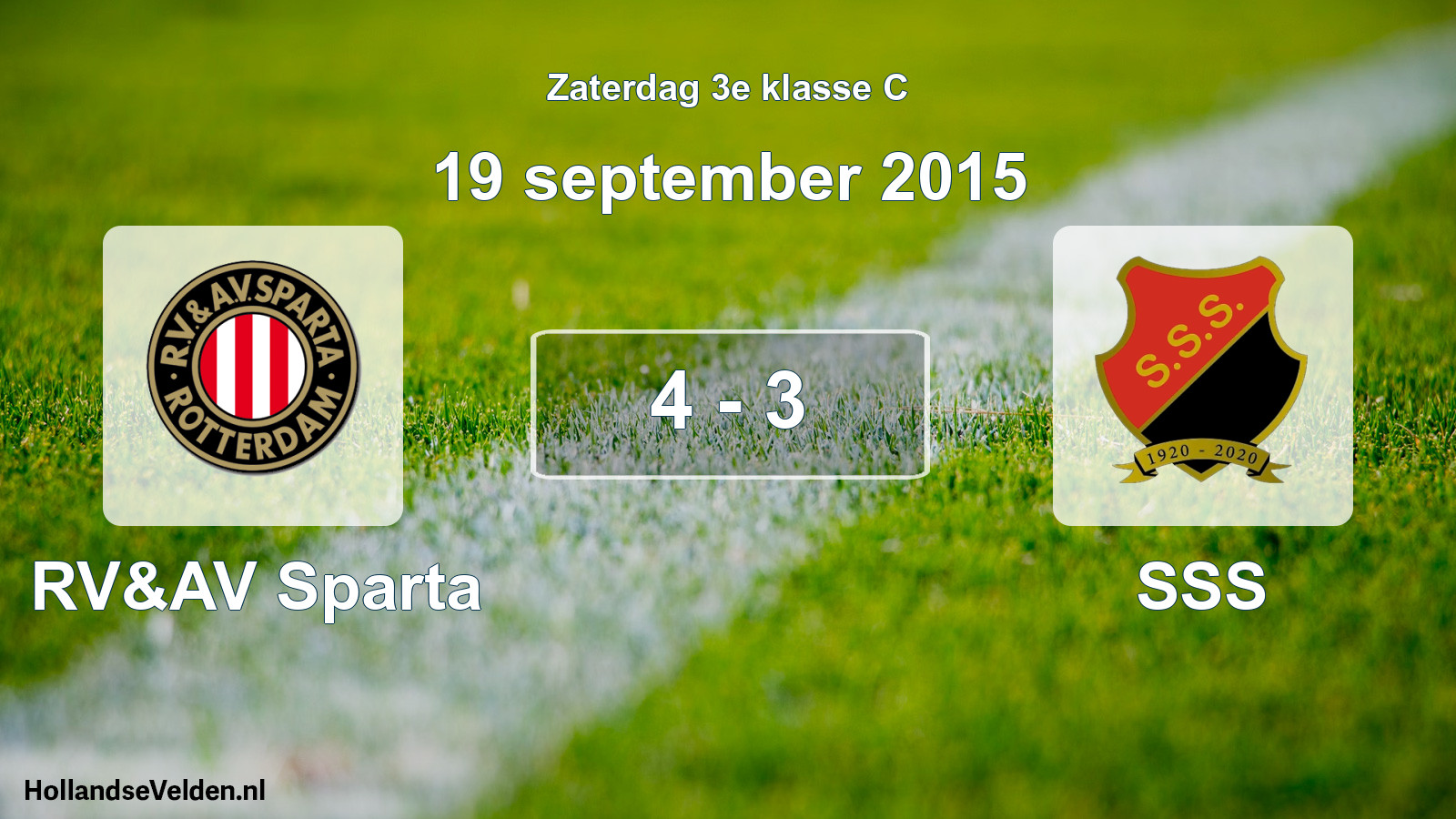 Total number of matches played: RV&AV Sparta - SSS 4 - 3 (19 September 2015)
