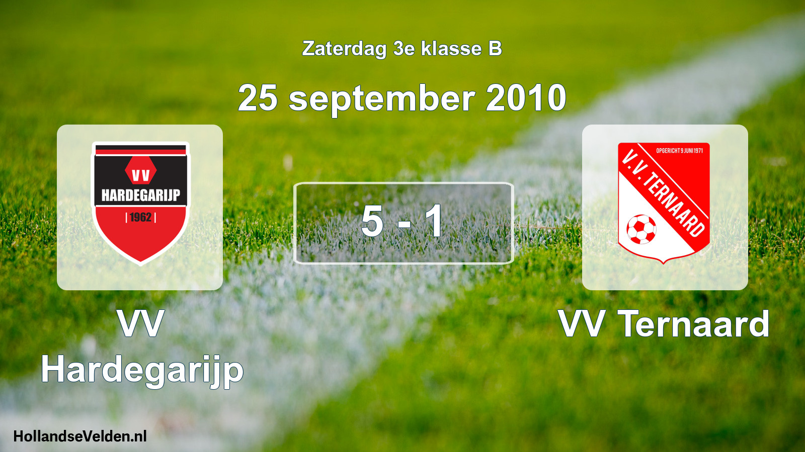 Total number of matches played: VV Hardegarijp - VV Ternaard 5 - 1 (25 September 2010)