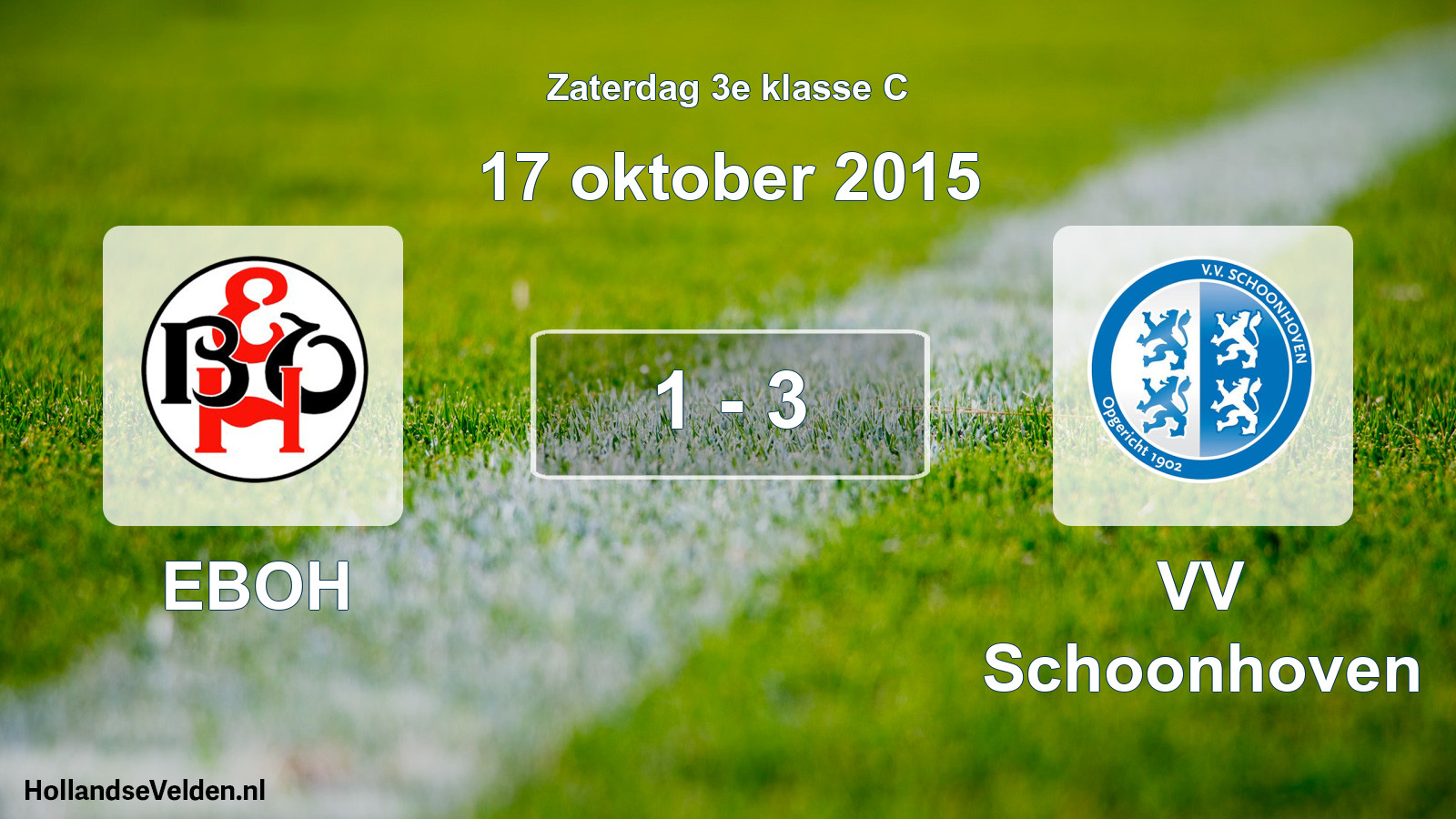 Total number of matches played: EBOH - VV Schoonhoven 1 - 3 (17 October 2015)