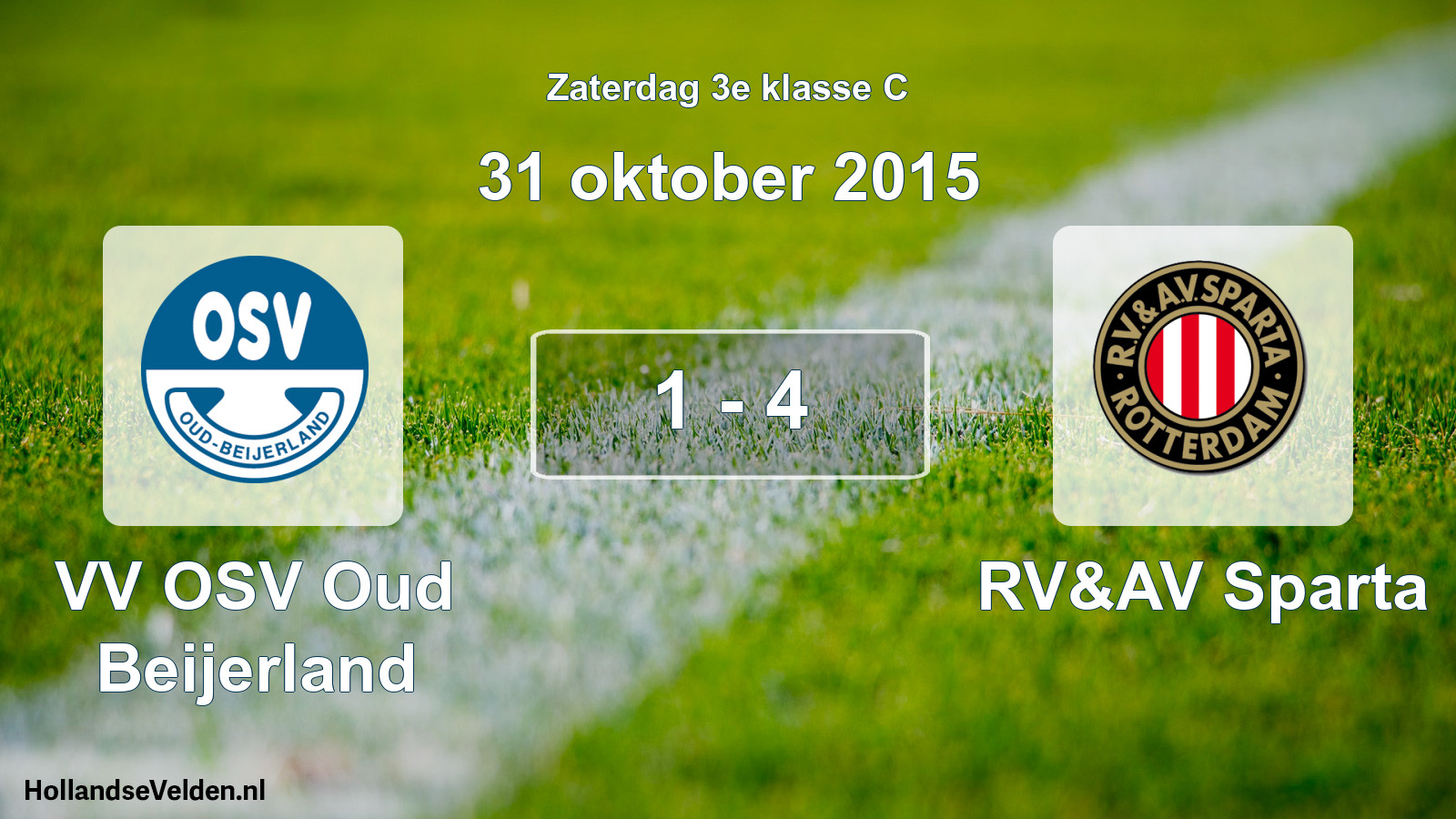 Total number of matches played: VV OSV Oud Beijerland - RV&AV Sparta 1 - 4 (31 October 2015)