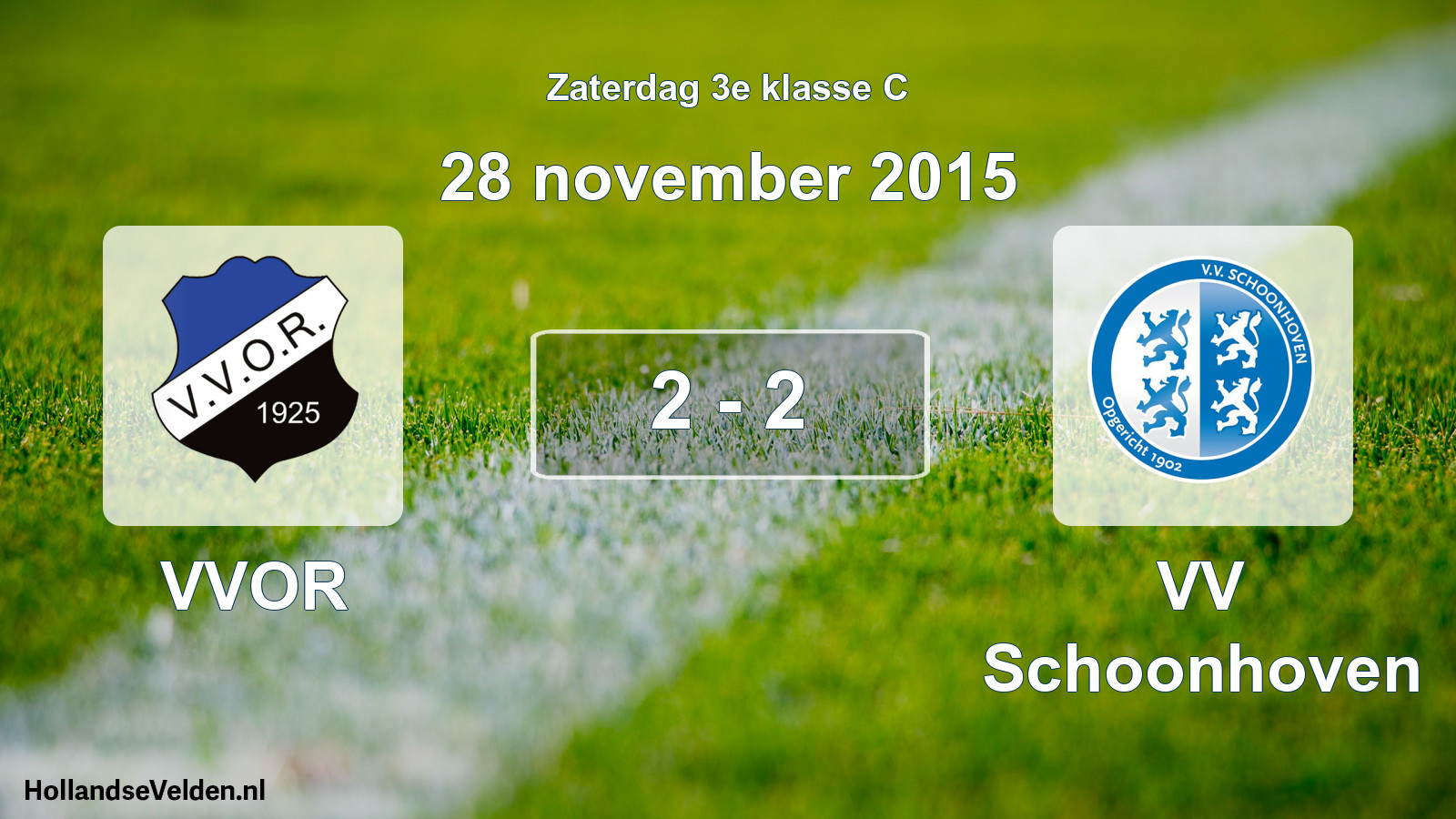 Total number of matches played: VVOR - VV Schoonhoven 2 - 2 (28 November 2015)