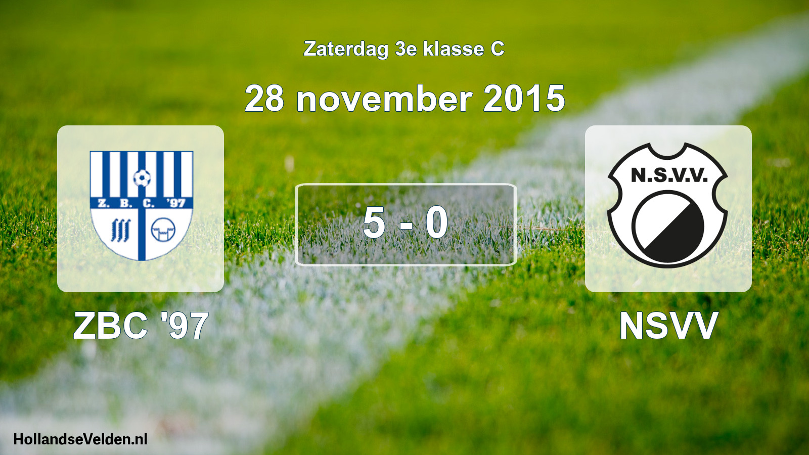 Total number of matches played: ZBC '97 - NSVV 5 - 0 (28 November 2015)