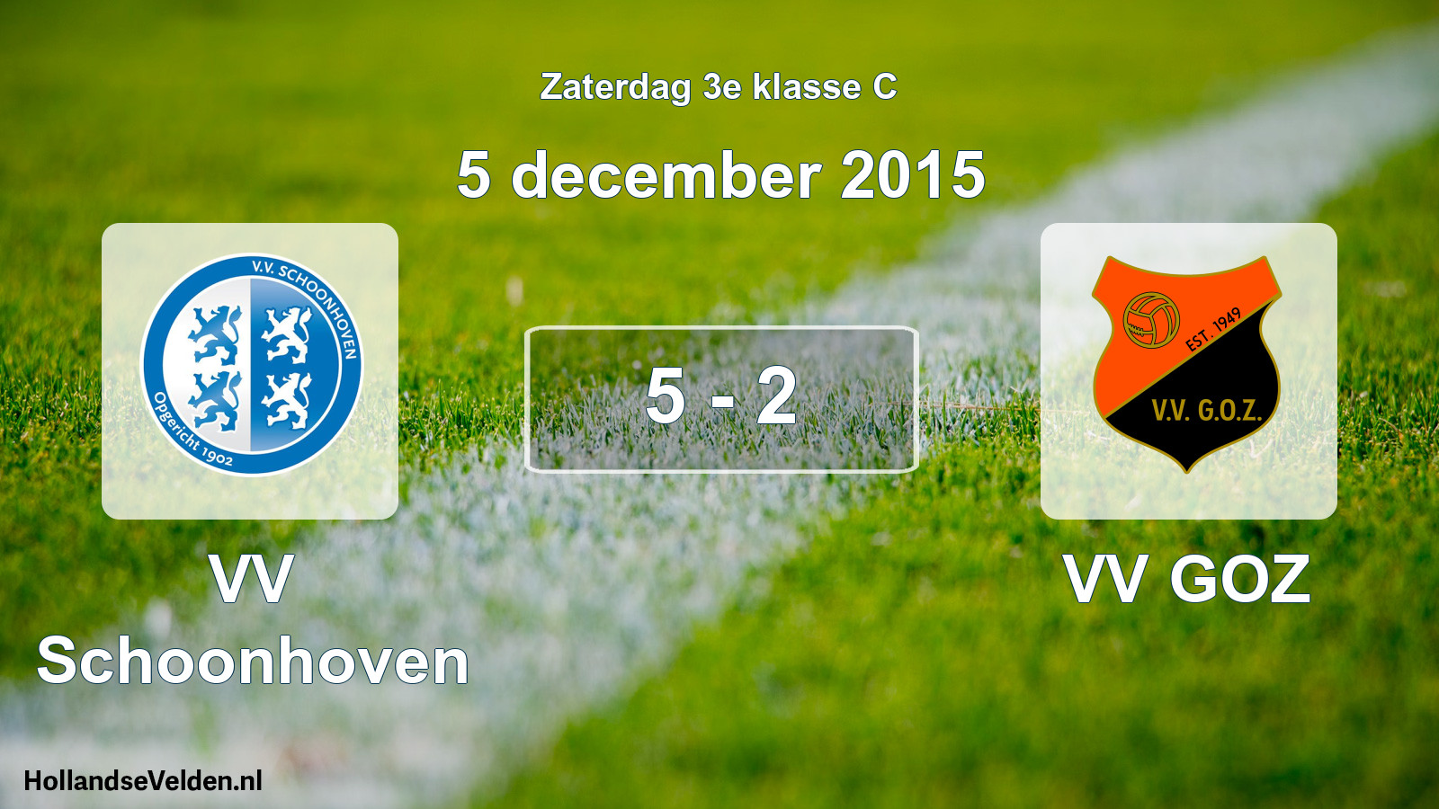 Total number of matches played: VV Schoonhoven - VV GOZ 5 - 2 (5 December 2015)