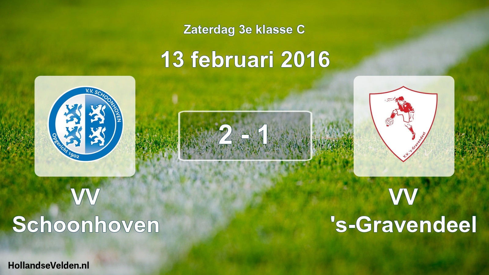 Total number of matches played: VV Schoonhoven - VV 's-Gravendeel 2 - 1 (13 February 2016)