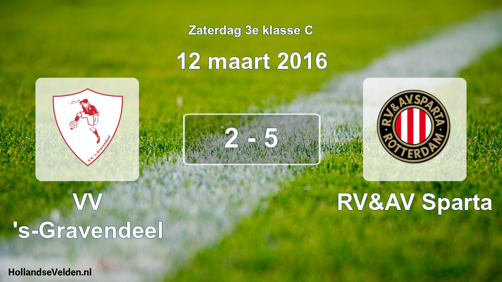 Total number of matches played: VV 's-Gravendeel - RV&AV Sparta 2 - 5 (12 March 2016)
