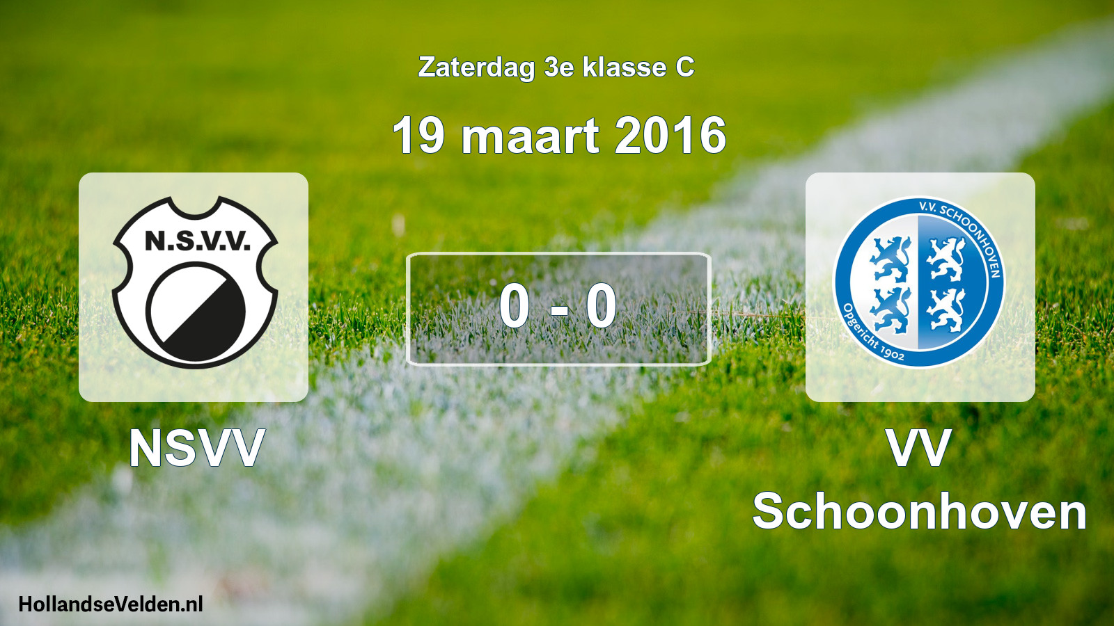 Total number of matches played: NSVV - VV Schoonhoven 0 - 0 (19 March 2016)