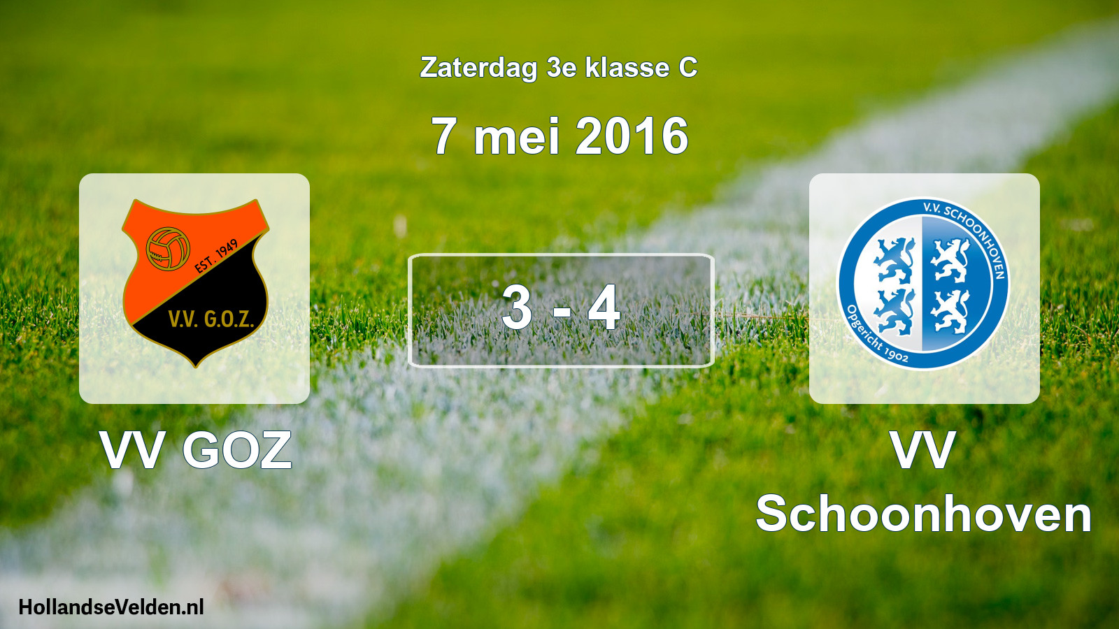 Total number of matches played: VV GOZ - VV Schoonhoven 3 - 4 (7 May 2016)