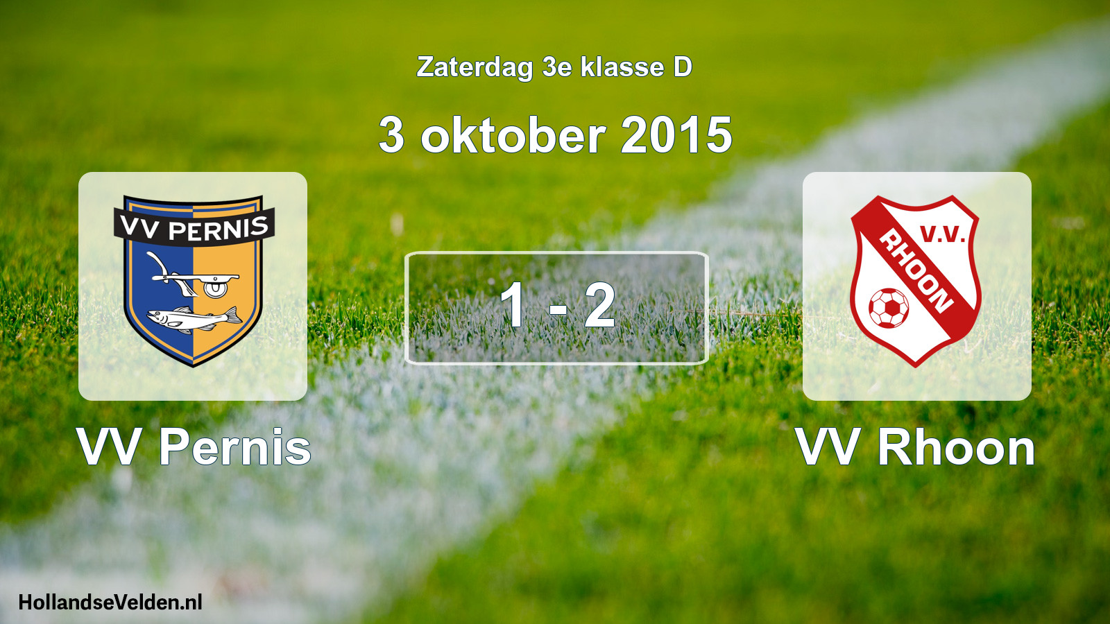 Total number of matches played: VV Pernis - VV Rhoon 1 - 2 (3 October 2015)