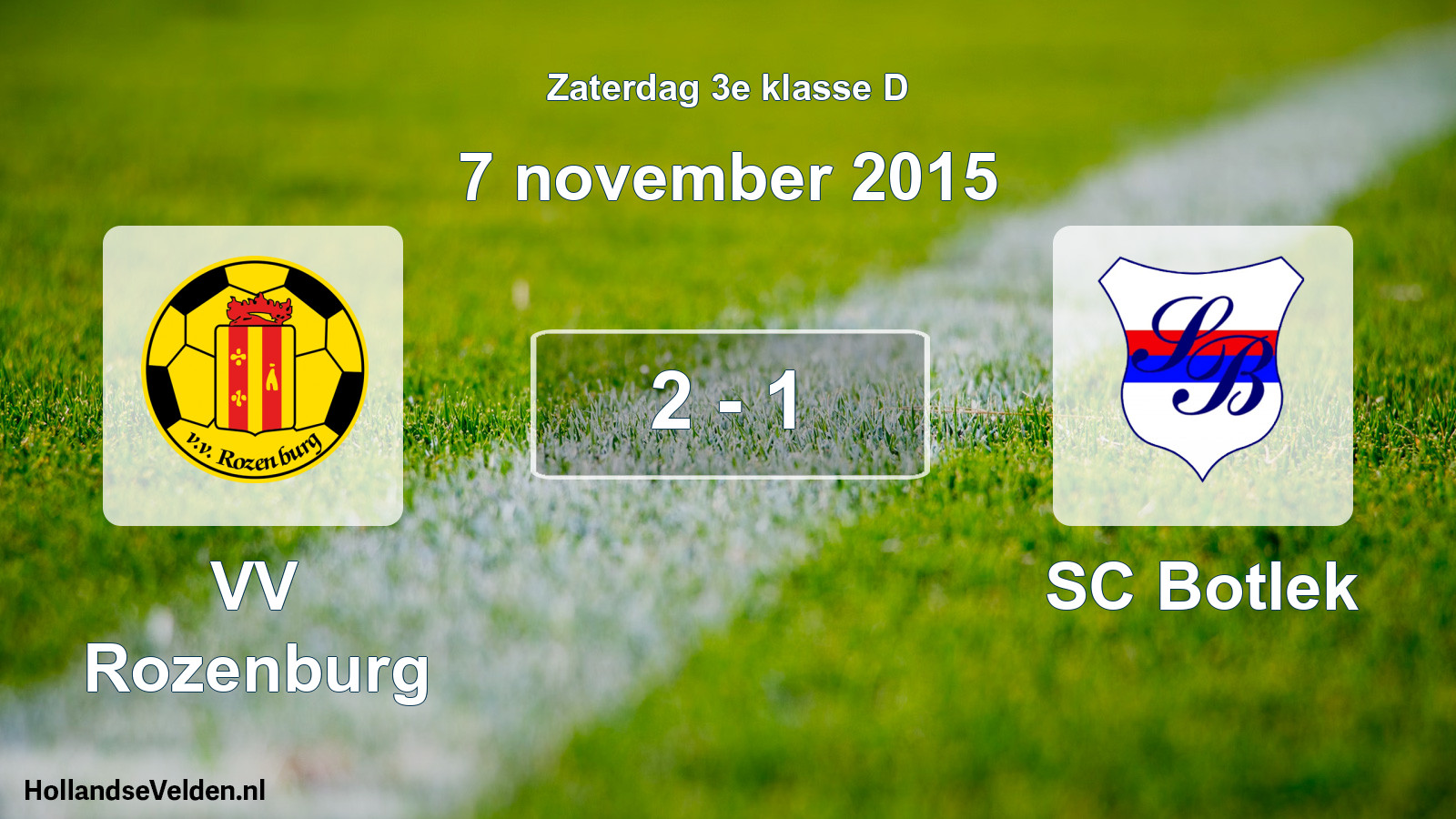 Total number of matches played: VV Rozenburg - SC Botlek 2 - 1 (7 November 2015)