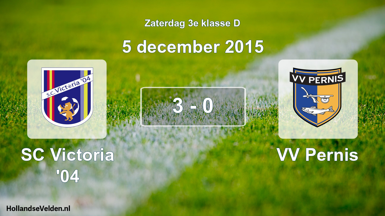 Total number of matches played: SC Victoria '04 - VV Pernis 3 - 0 (5 December 2015)