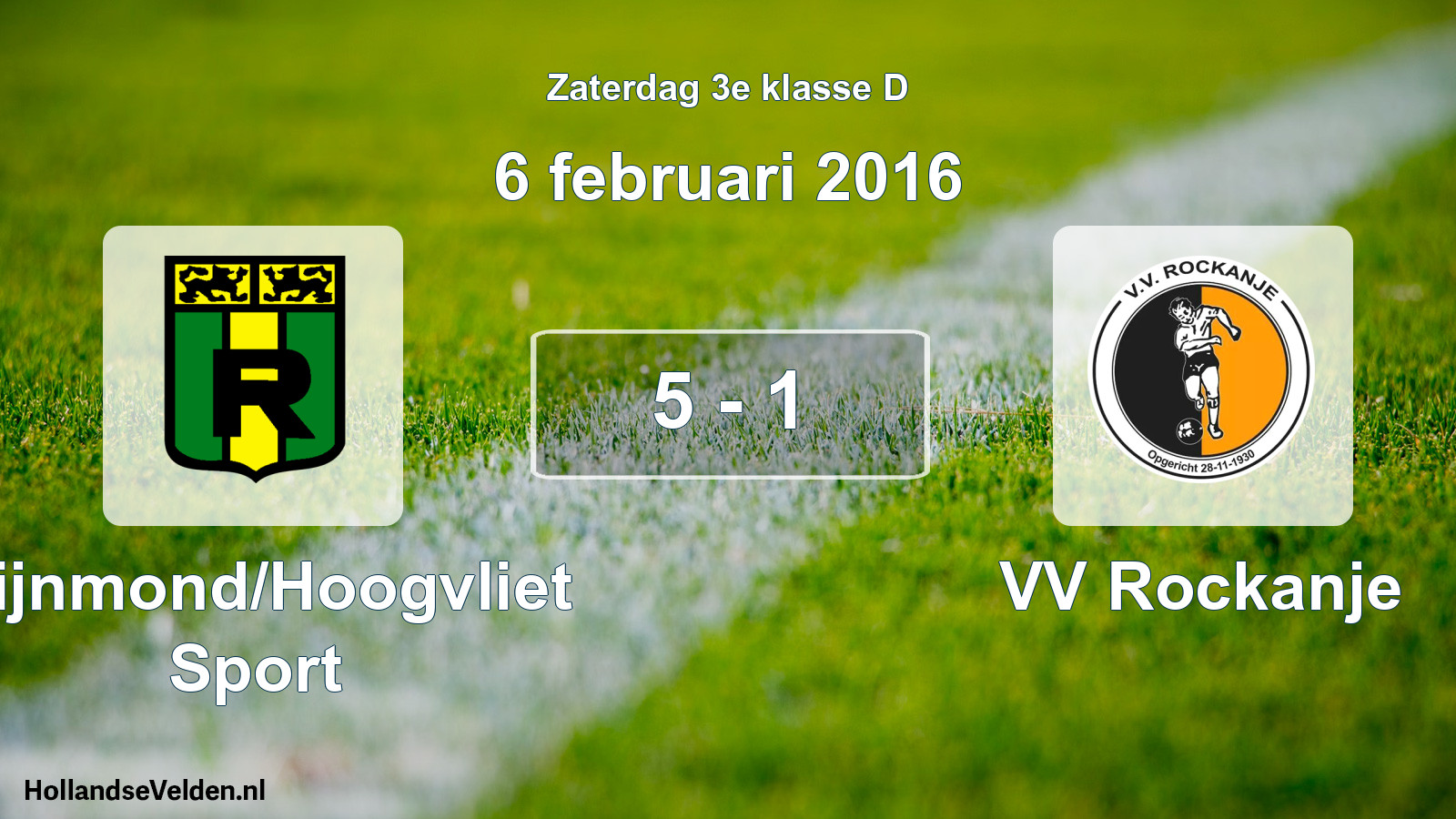 Total number of matches played: Rijnmond/Hoogvliet Sport - VV Rockanje 5 - 1 (6 February 2016)