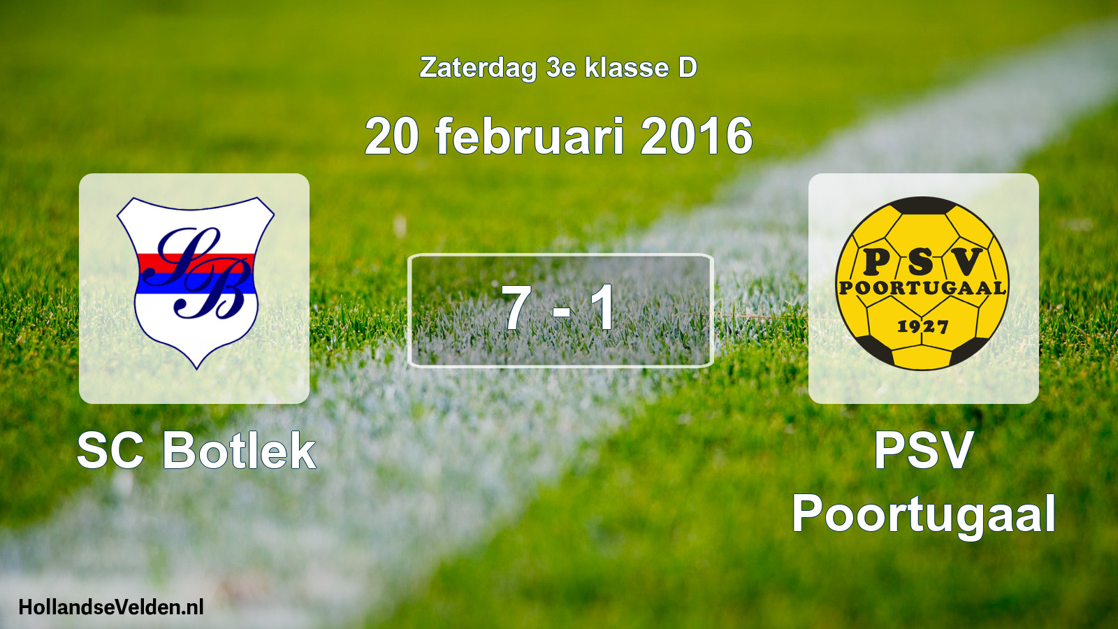 Total number of matches played: SC Botlek - PSV Poortugaal 7 - 1 (20 February 2016)