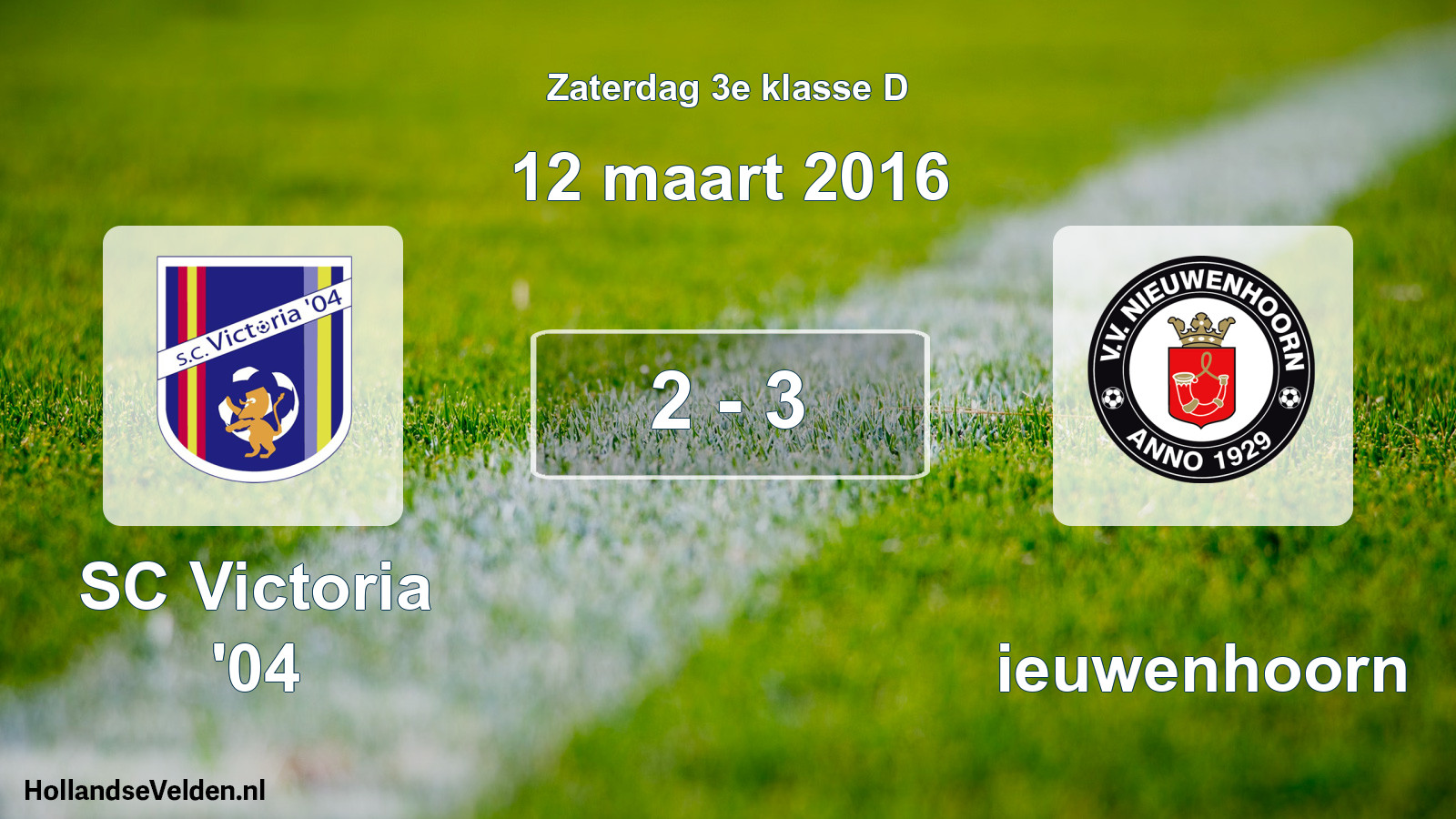 Total number of matches played: SC Victoria '04 - Nieuwenhoorn 2 - 3 (12 March 2016)