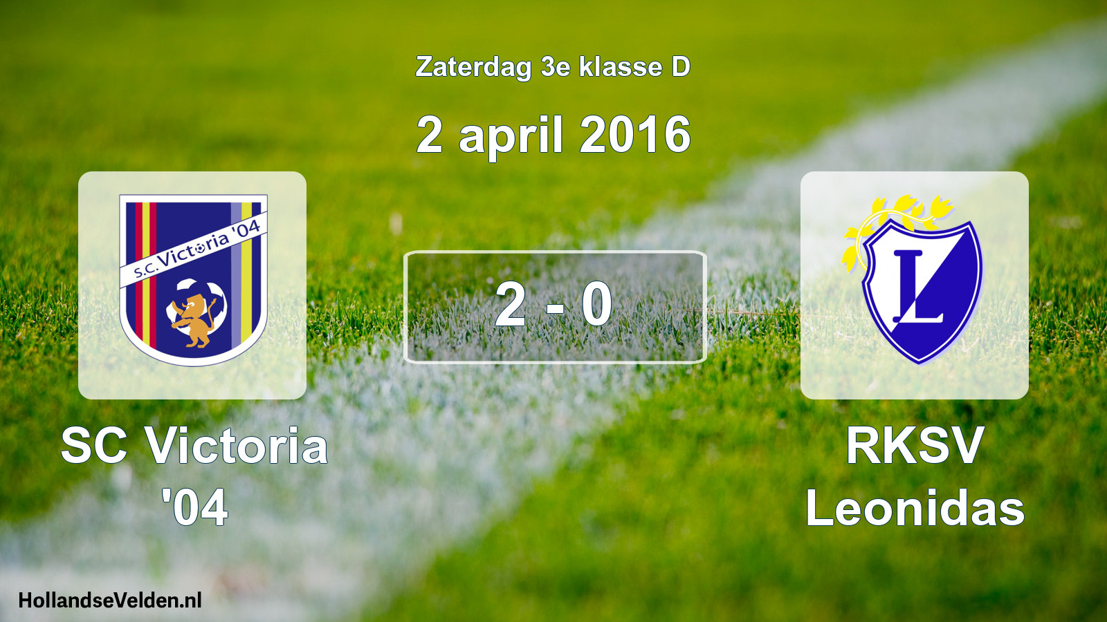 Total number of matches played: SC Victoria '04 - RKSV Leonidas 2 - 0 (2 April 2016)