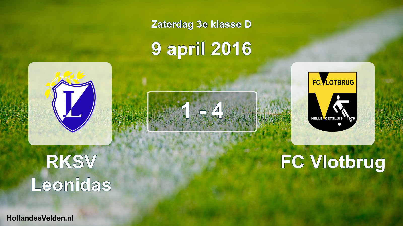 Total number of matches played: RKSV Leonidas - FC Vlotbrug 1 - 4 (9 April 2016)