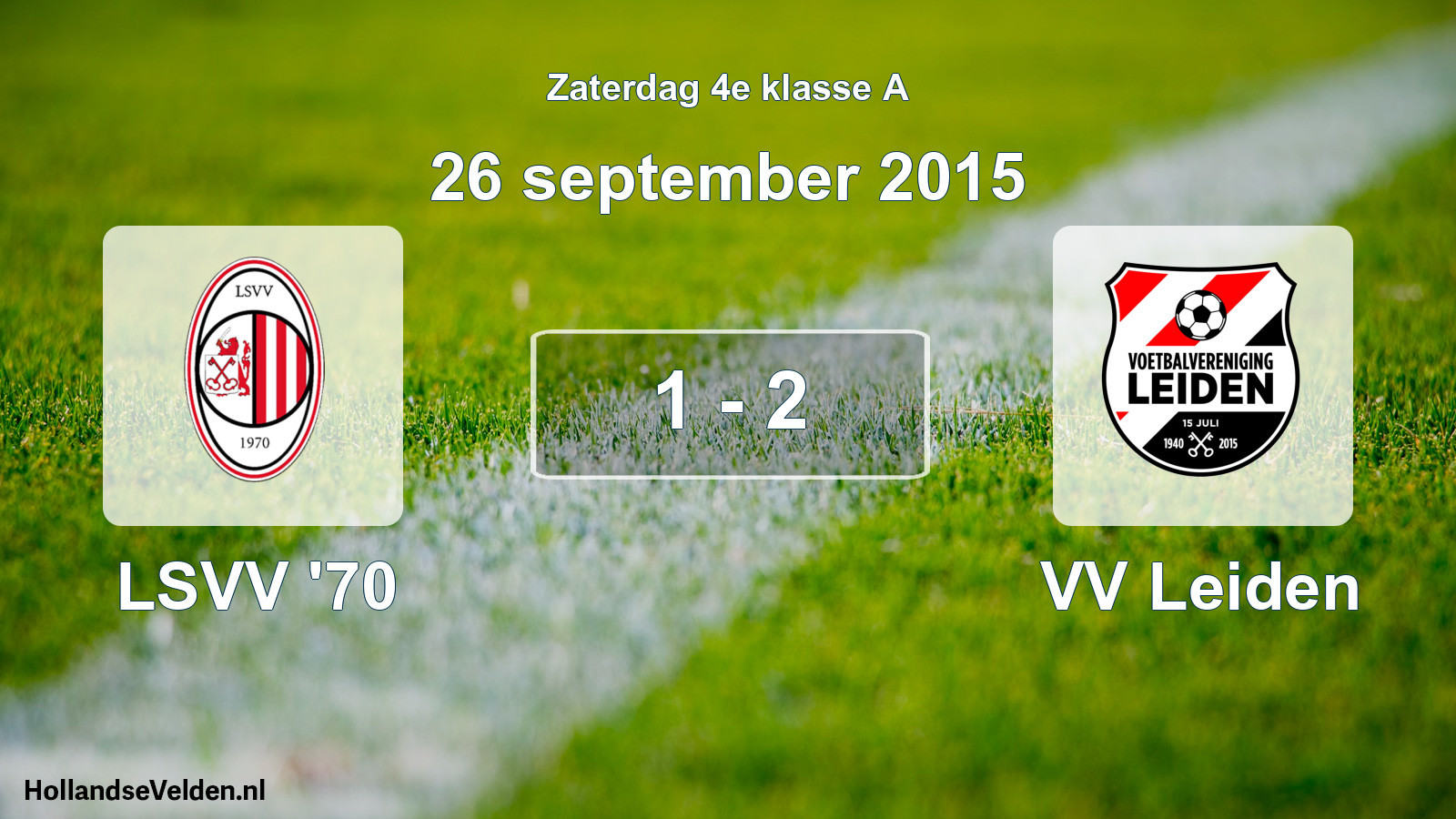 Total number of matches played: LSVV '70 - VV Leiden 1 - 2 (26 September 2015)