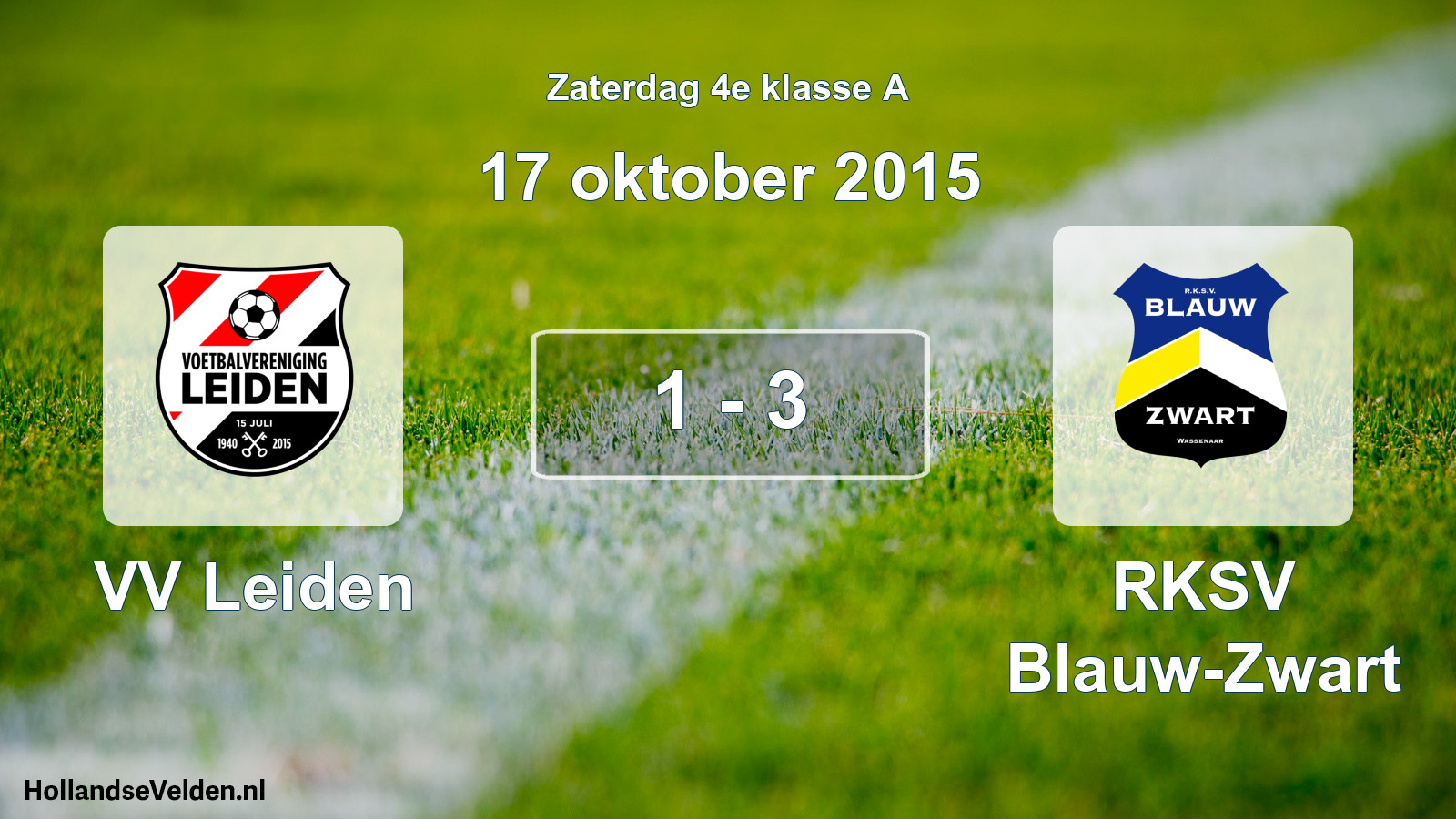 Total number of matches played: VV Leiden - RKSV Blauw-Zwart 1 - 3 (17 October 2015)