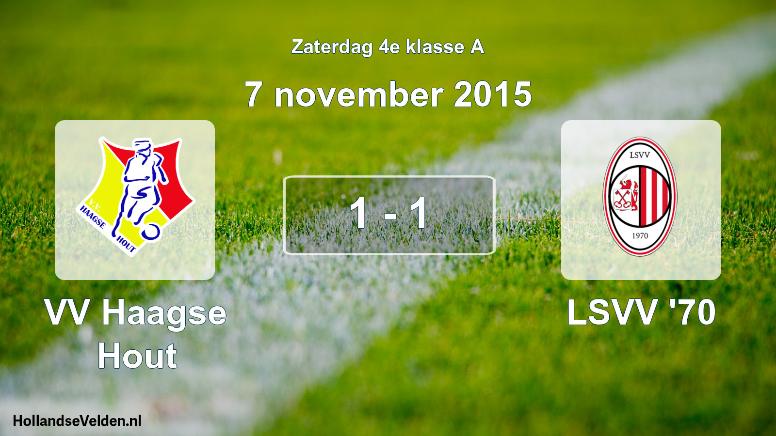 Total number of matches played: VV Haagse Hout - LSVV '70 1 - 1 (7 November 2015)