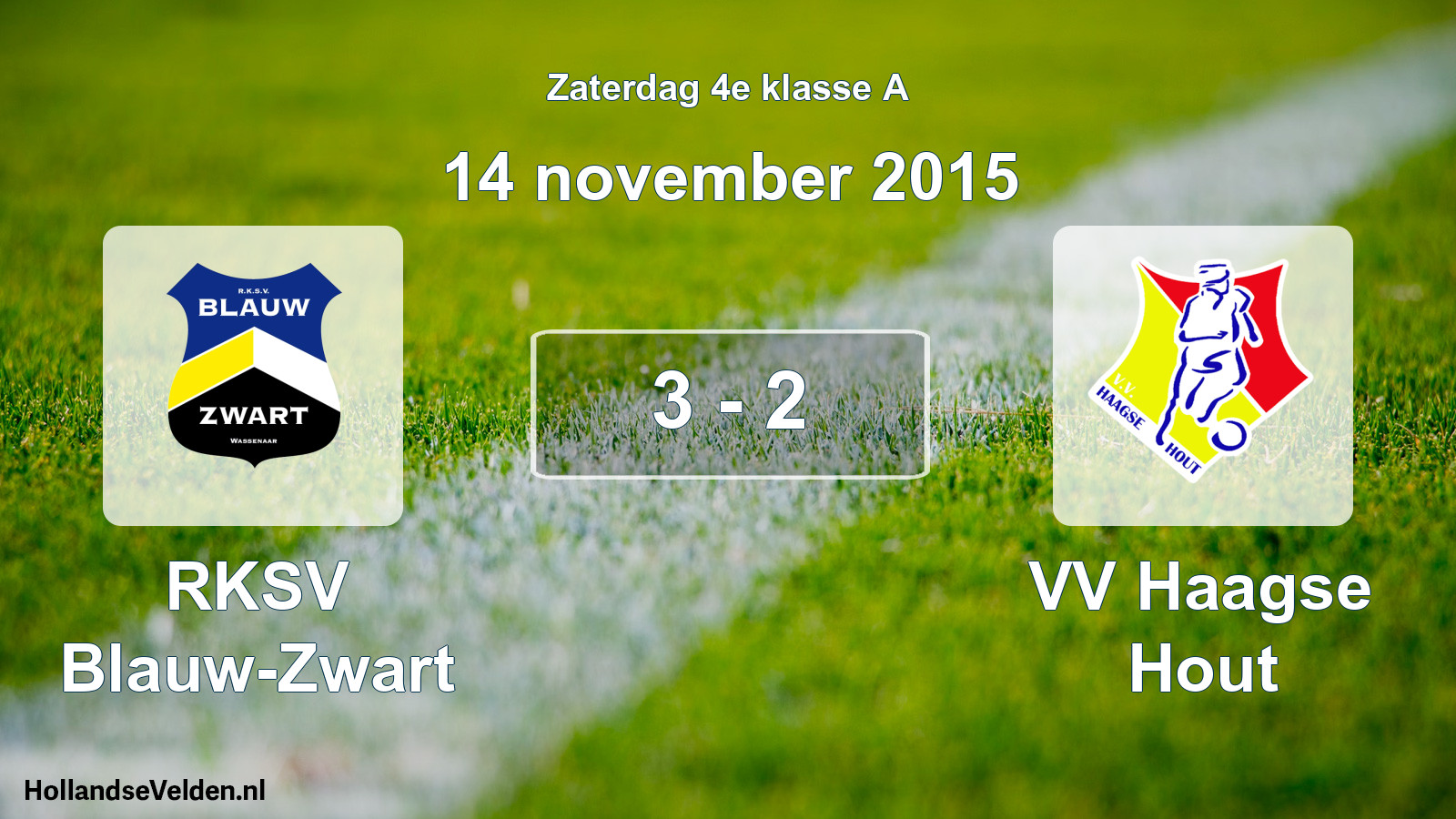 Total number of matches played: RKSV Blauw-Zwart - VV Haagse Hout 3 - 2 (14 November 2015)