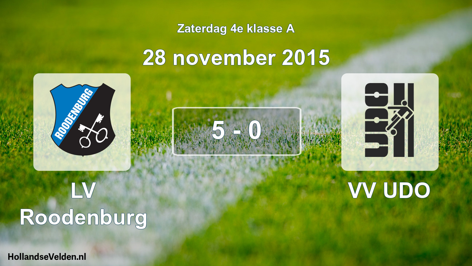 Total number of matches played: LV Roodenburg - VV UDO 5 - 0 (28 November 2015)