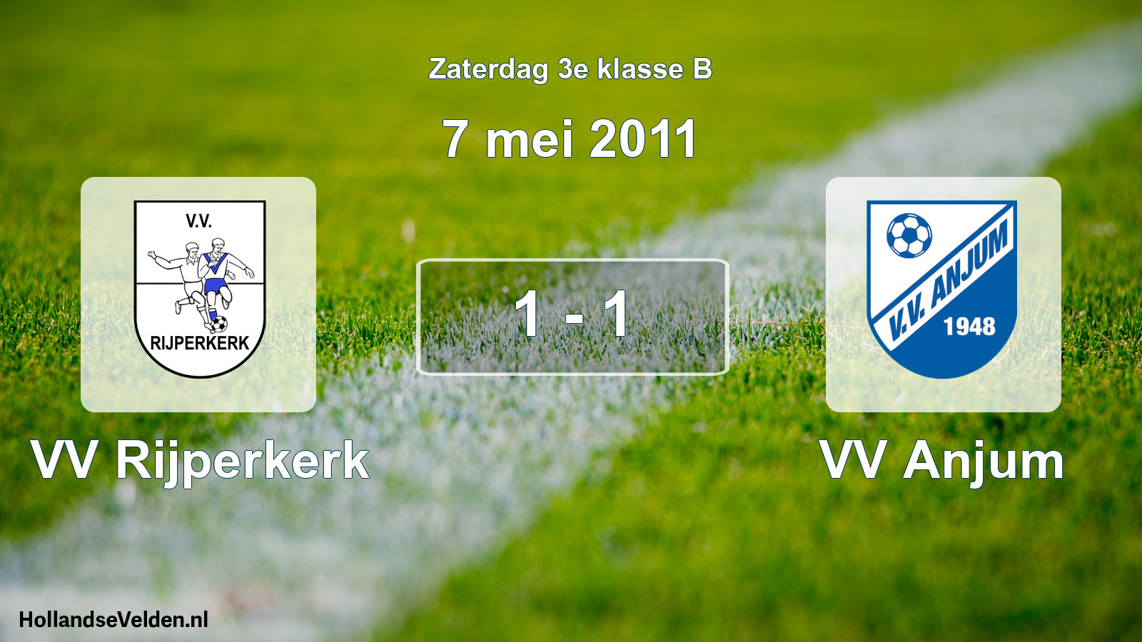 Total number of matches played: VV Rijperkerk - VV Anjum 1 - 1 (7 May 2011)