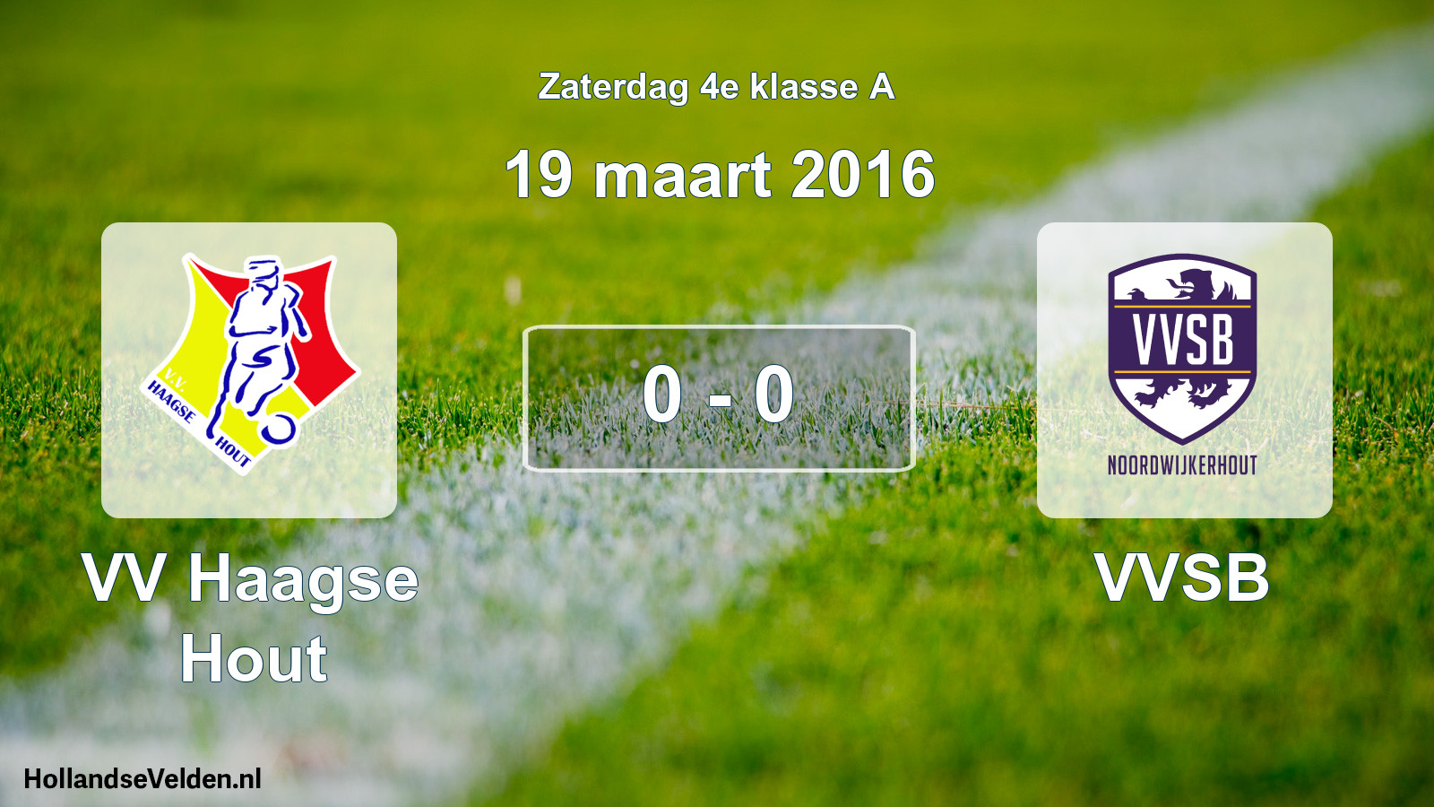 Total number of matches played: VV Haagse Hout - VVSB 0 - 0 (19 March 2016)