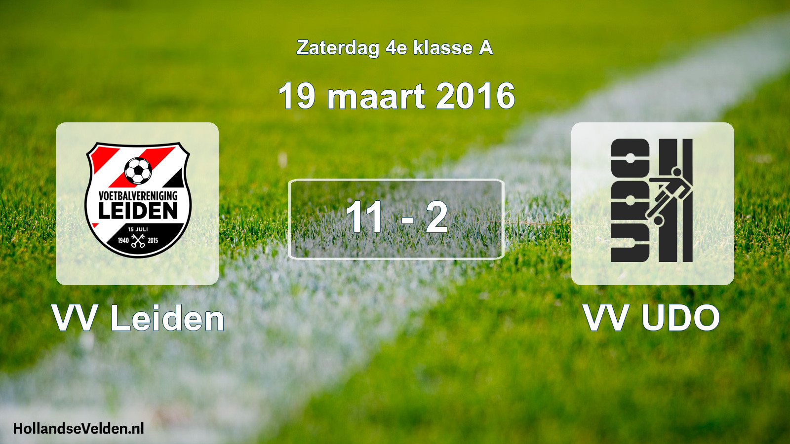 Total number of matches played: VV Leiden - VV UDO 11 - 2 (19 March 2016)