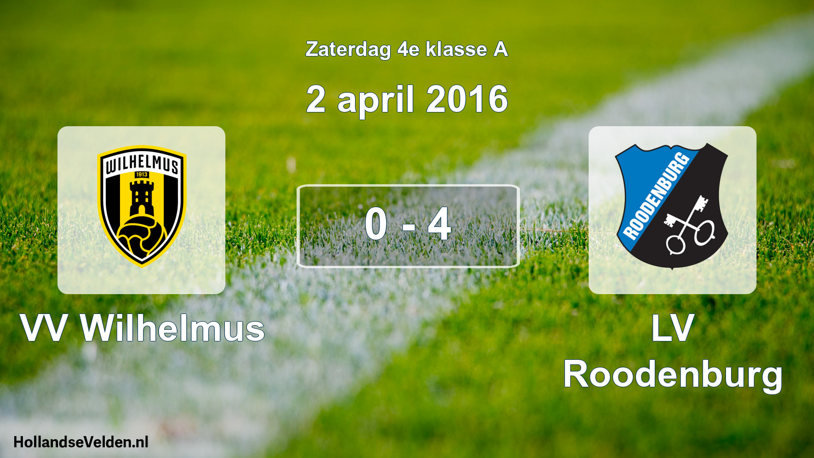 Total number of matches played: VV Wilhelmus - LV Roodenburg 0 - 4 (2 April 2016)