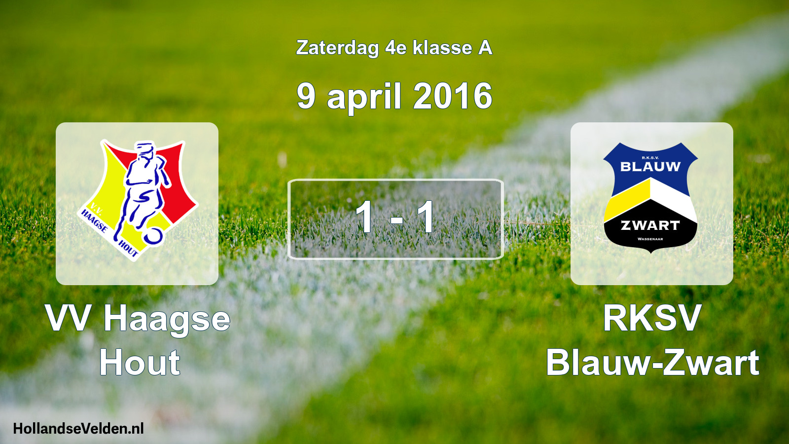 Total number of matches played: VV Haagse Hout - RKSV Blauw-Zwart 1 - 1 (9 April 2016)