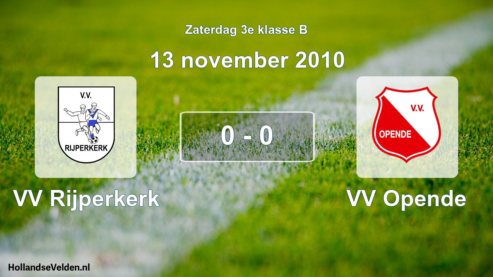 Total number of matches played: VV Rijperkerk - VV Opende 0 - 0 (13 November 2010)