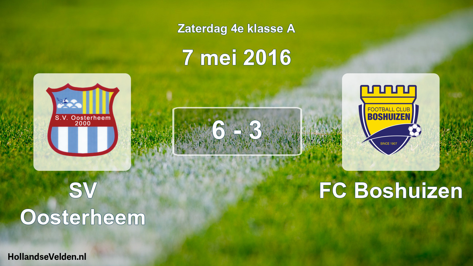 Total number of matches played: SV Oosterheem - FC Boshuizen 6 - 3 (7 May 2016)
