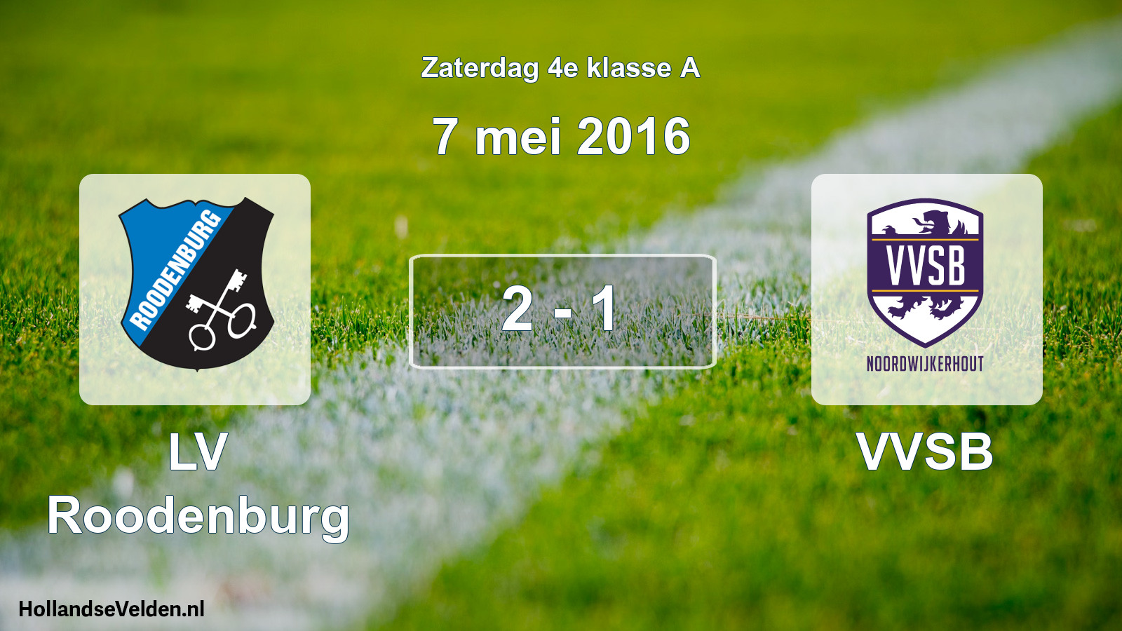 Total number of matches played: LV Roodenburg - VVSB 2 - 1 (7 May 2016)