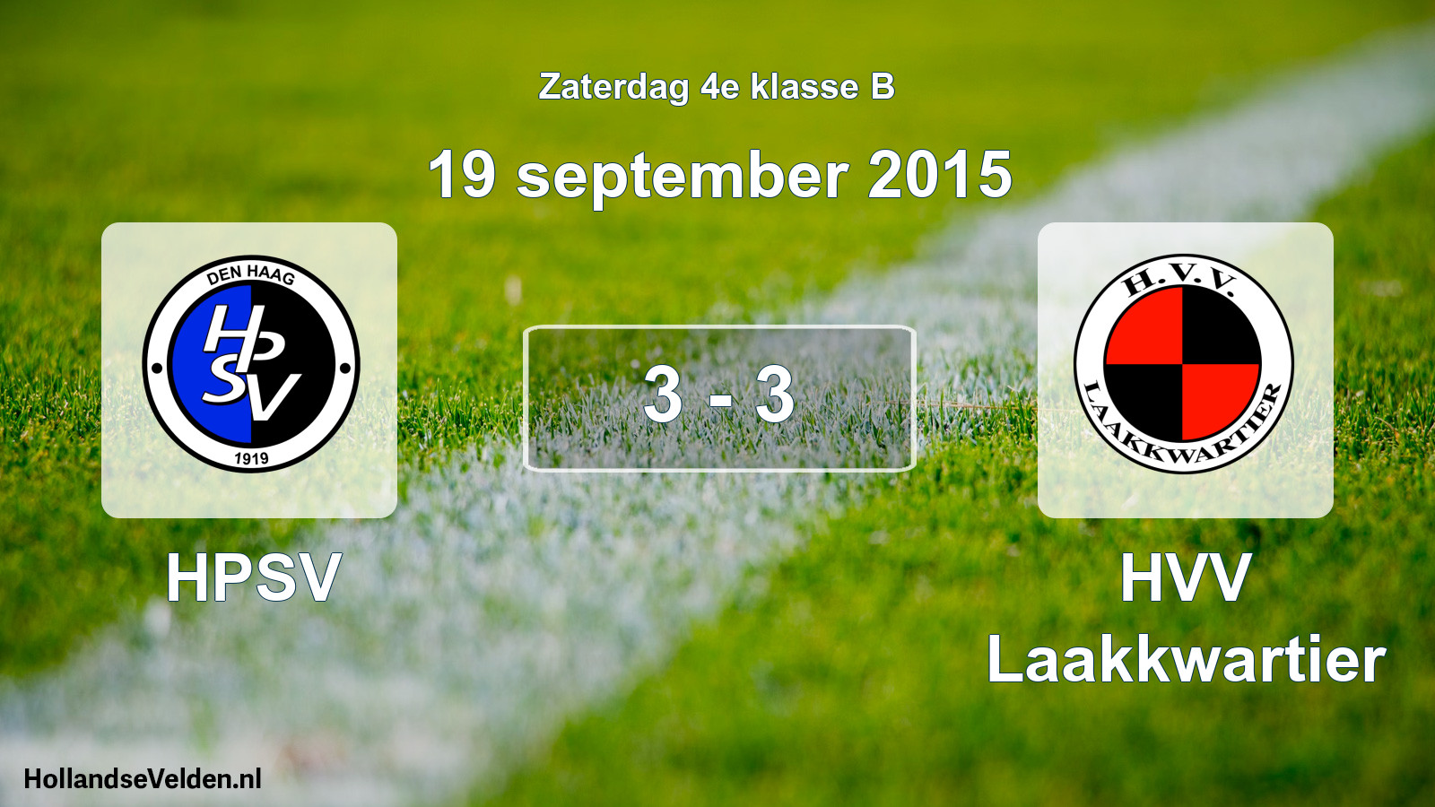 Total number of matches played: HPSV - HVV Laakkwartier 3 - 3 (19 September 2015)