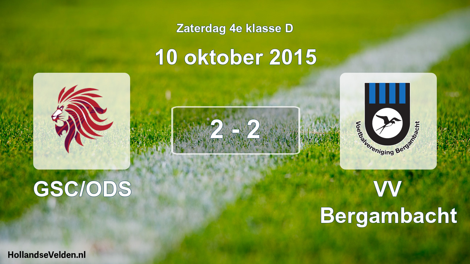 Total number of matches played: GSC/ODS - VV Bergambacht 2 - 2 (10 October 2015)