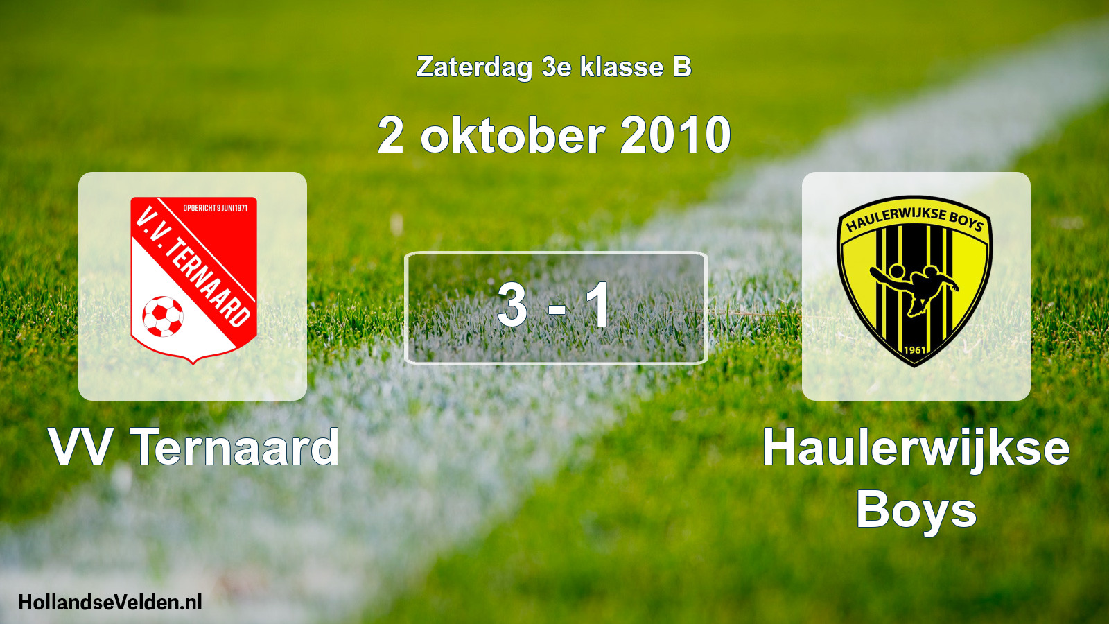 Total number of matches played: VV Ternaard - Haulerwijkse Boys 3 - 1 (2 October 2010)