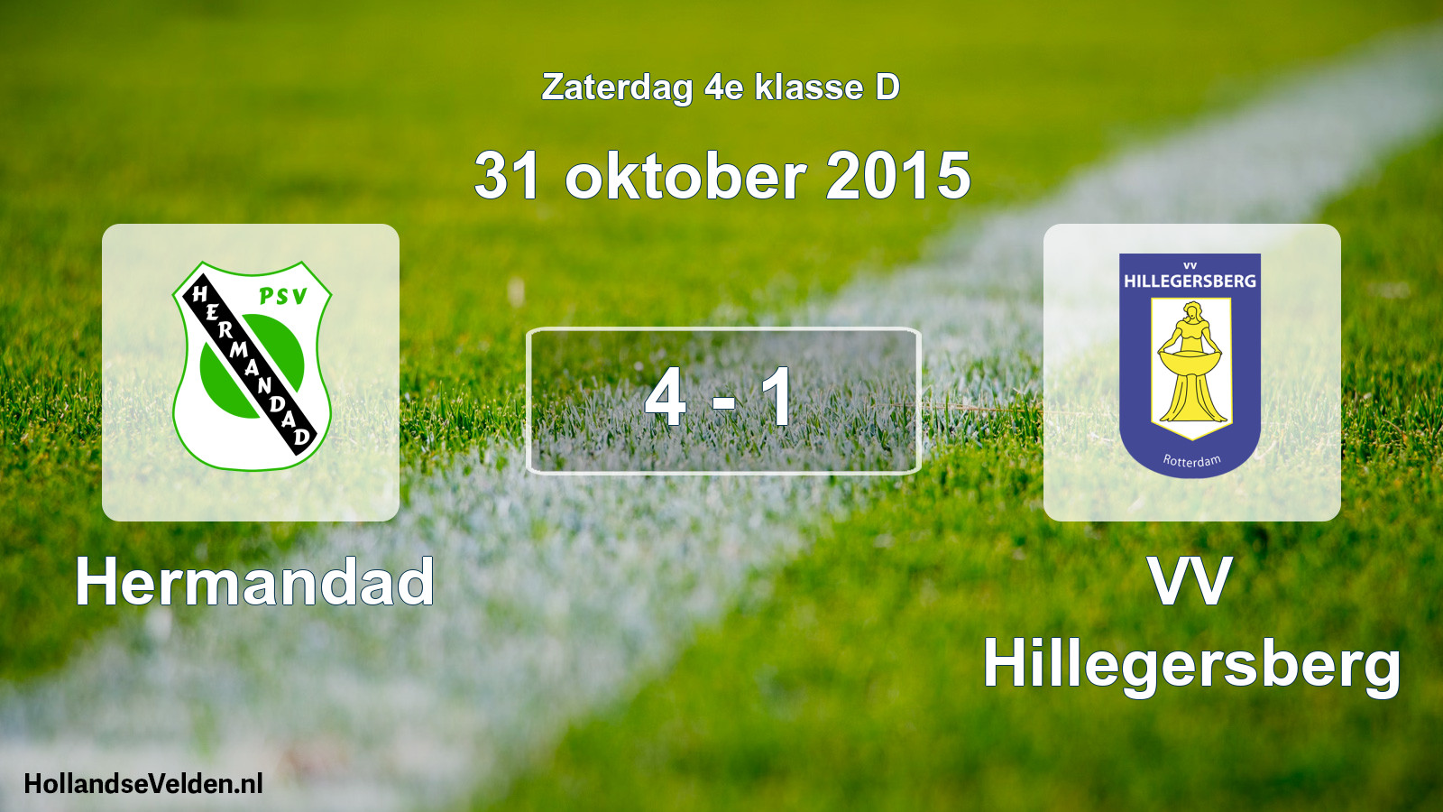 Total number of matches played: Hermandad - VV Hillegersberg 4 - 1 (31 October 2015)