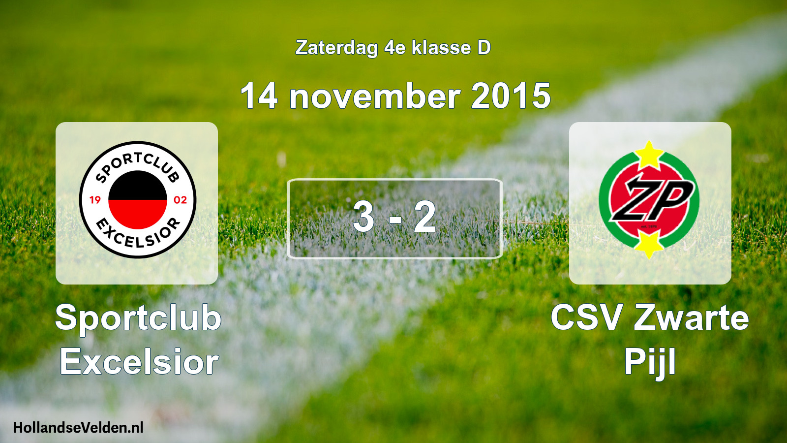 Total number of matches played: Sportclub Excelsior - CSV Zwarte Pijl 3 - 2 (14 November 2015)