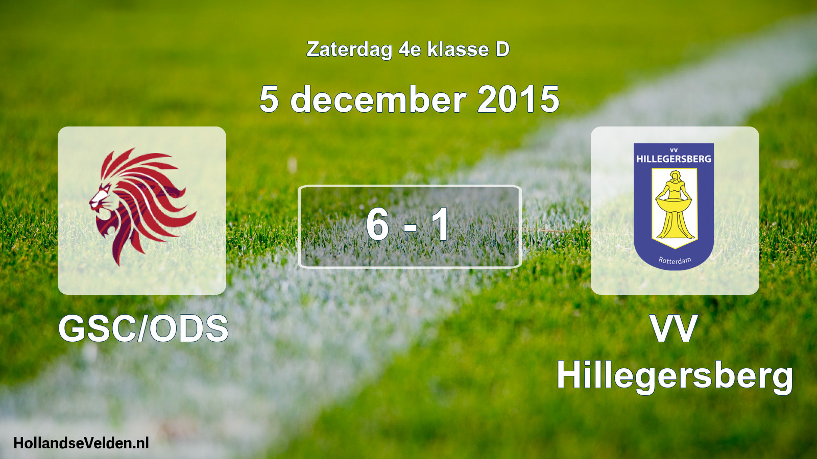 Total number of matches played: GSC/ODS - VV Hillegersberg 6 - 1 (5 December 2015)