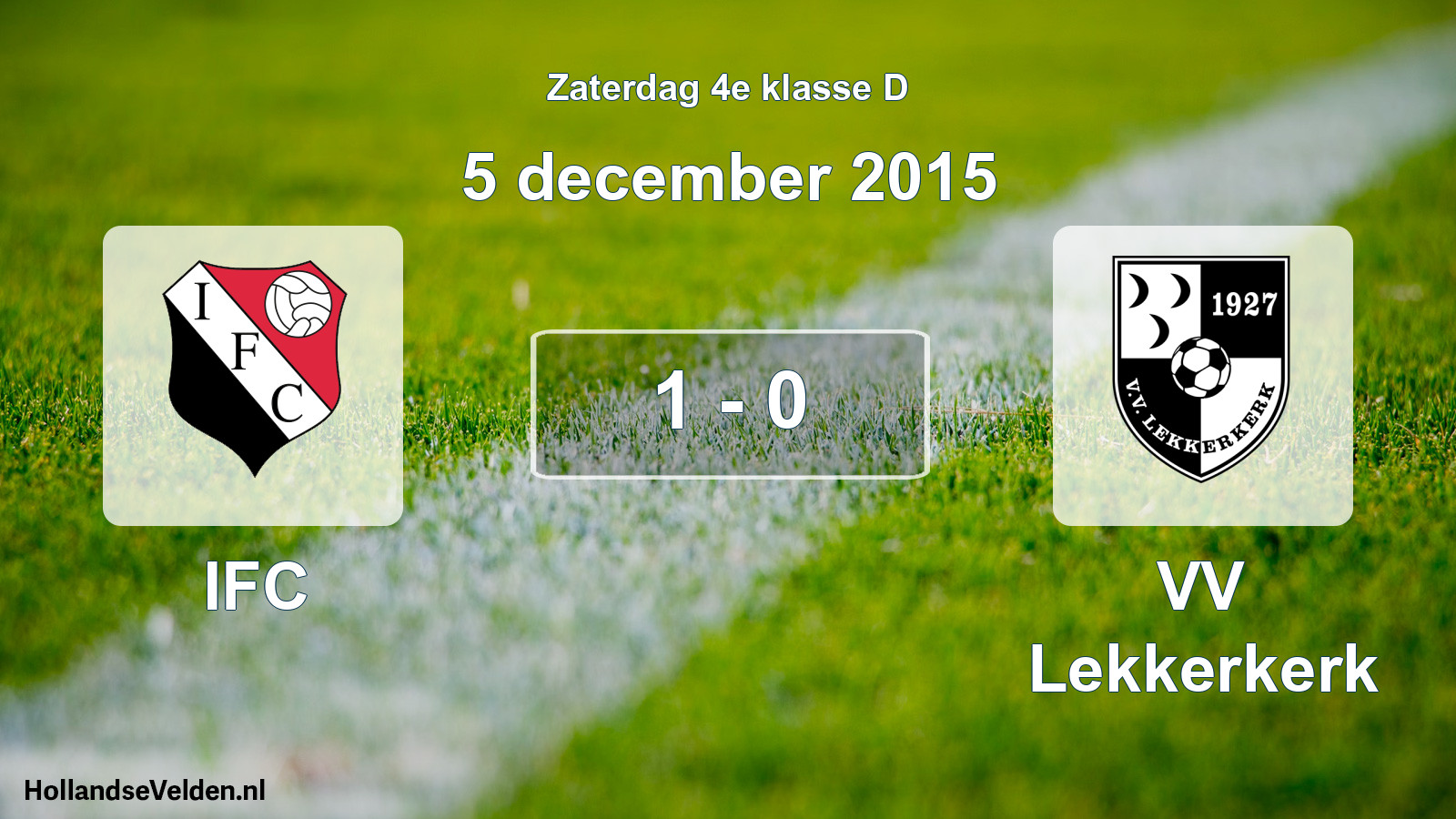 Total number of matches played: IFC - VV Lekkerkerk 1 - 0 (5 December 2015)