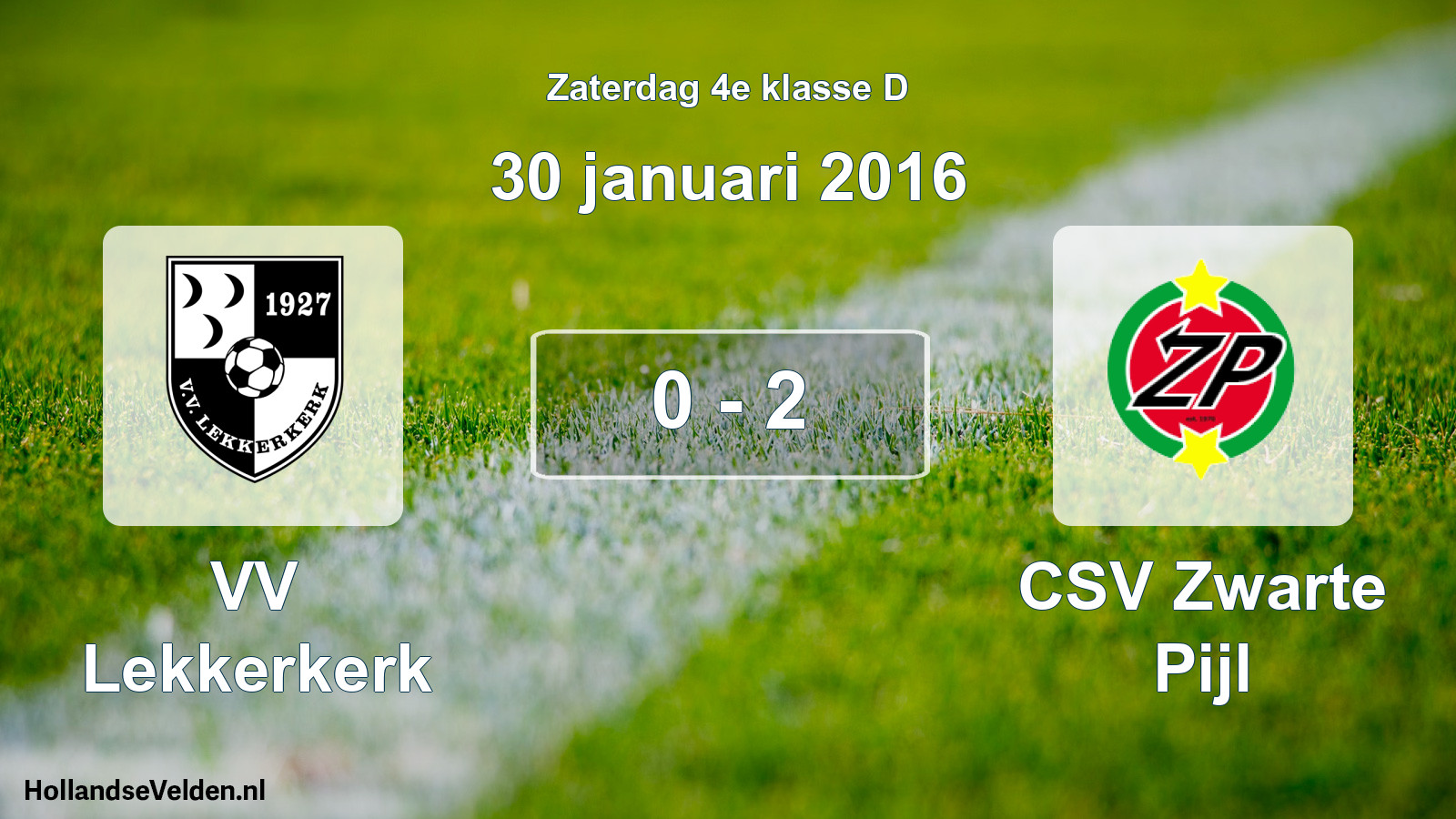 Total number of matches played: VV Lekkerkerk - CSV Zwarte Pijl 0 - 2 (30 January 2016)