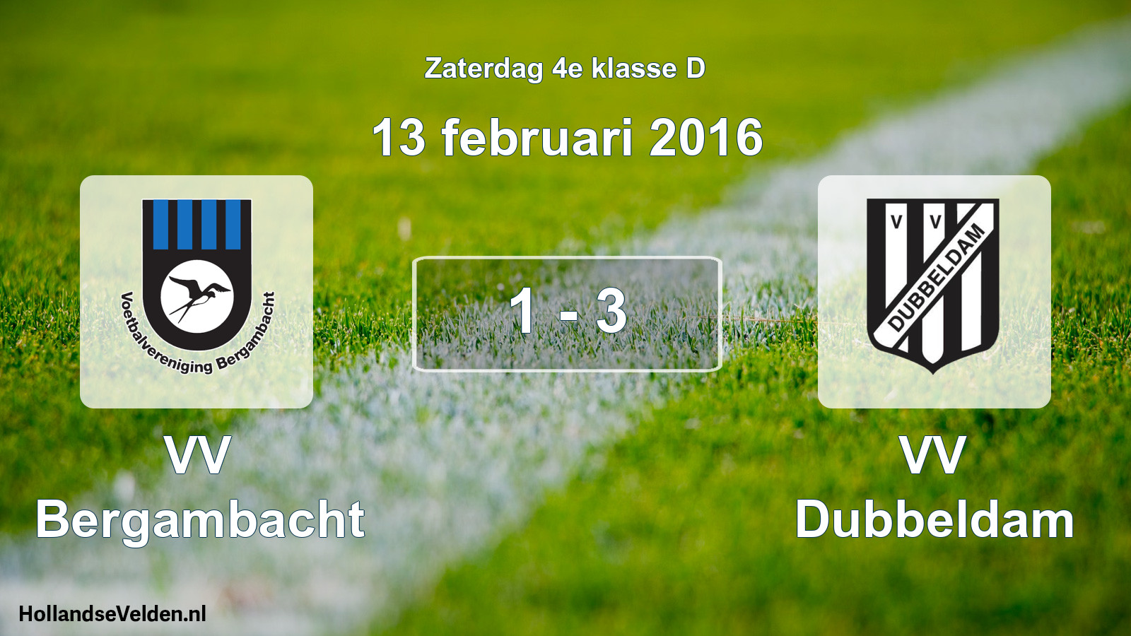 Total number of matches played: VV Bergambacht - VV Dubbeldam 1 - 3 (13 February 2016)
