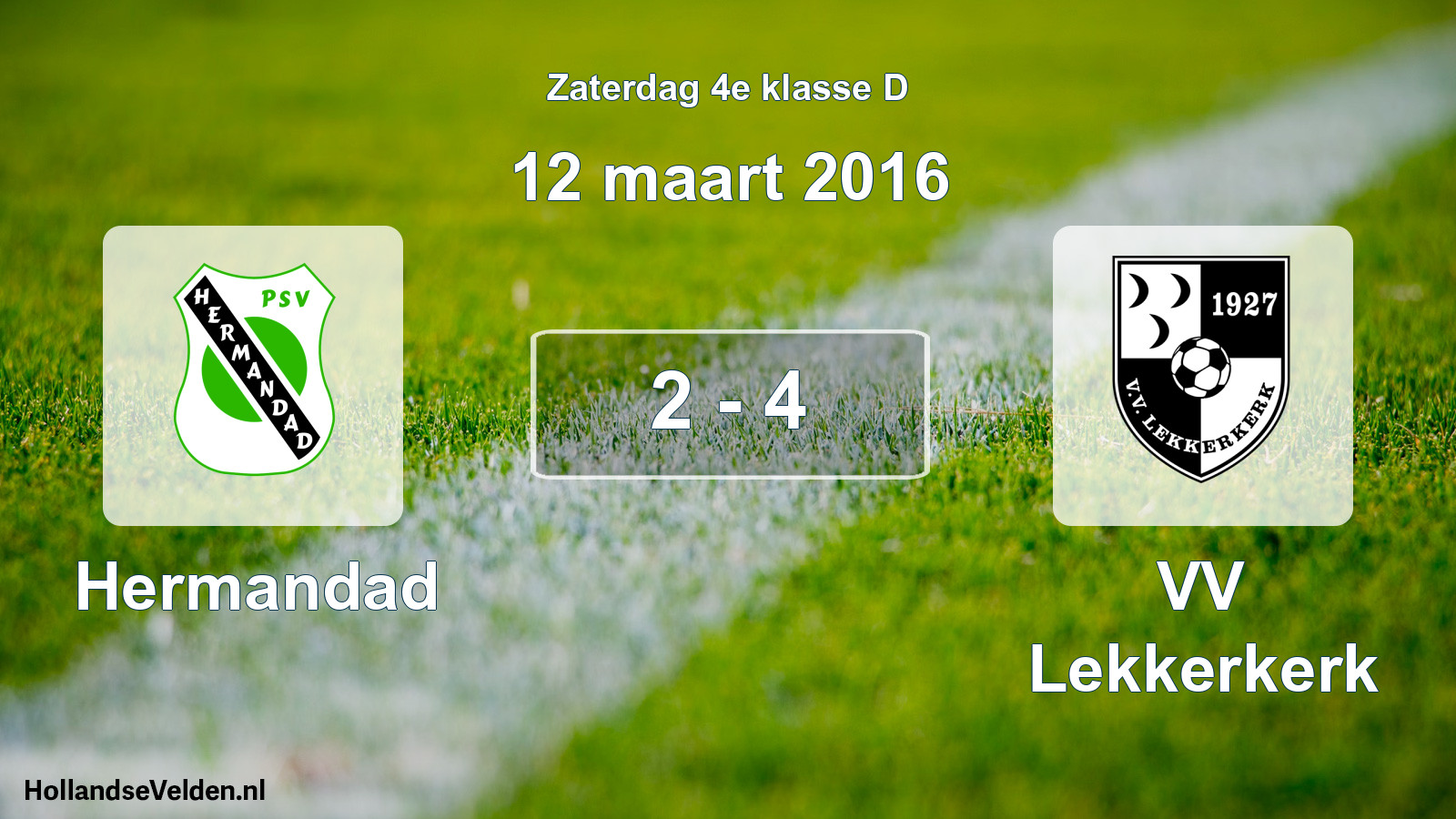 Total number of matches played: Hermandad - VV Lekkerkerk 2 - 4 (12 March 2016)