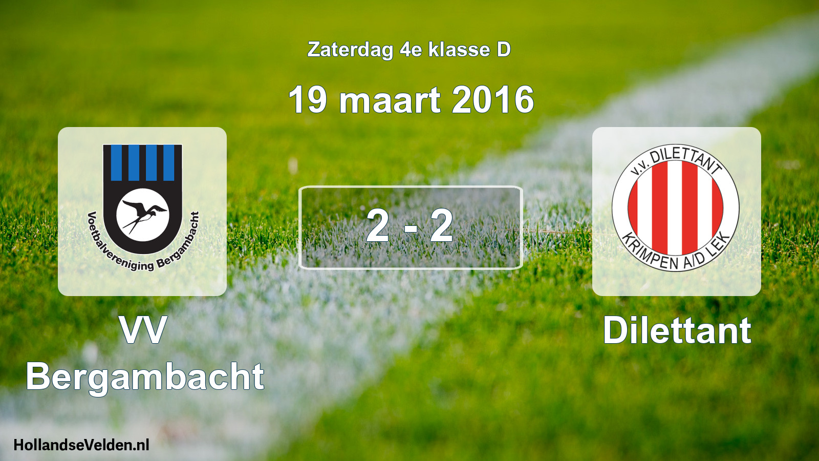 Total number of matches played: VV Bergambacht - Dilettant 2 - 2 (19 March 2016)