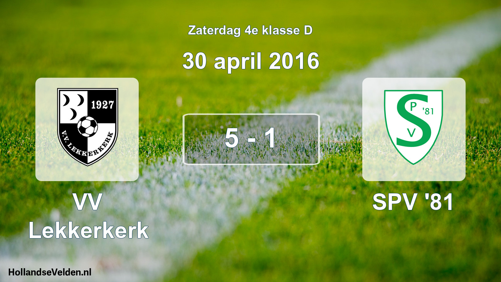 Total number of matches played: VV Lekkerkerk - SPV '81 5 - 1 (30 April 2016)