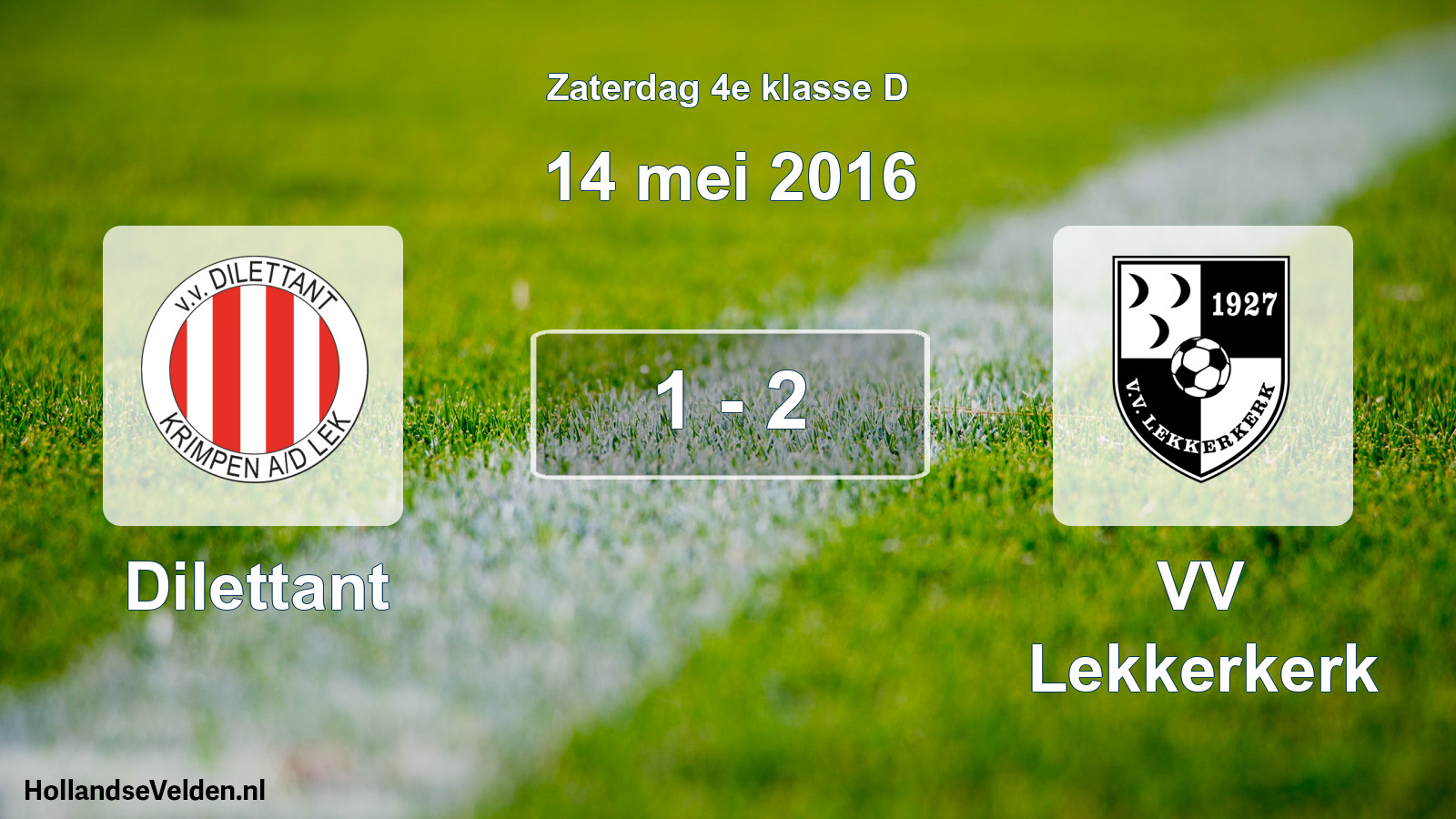 Total number of matches played: Dilettant - VV Lekkerkerk 1 - 2 (14 May 2016)